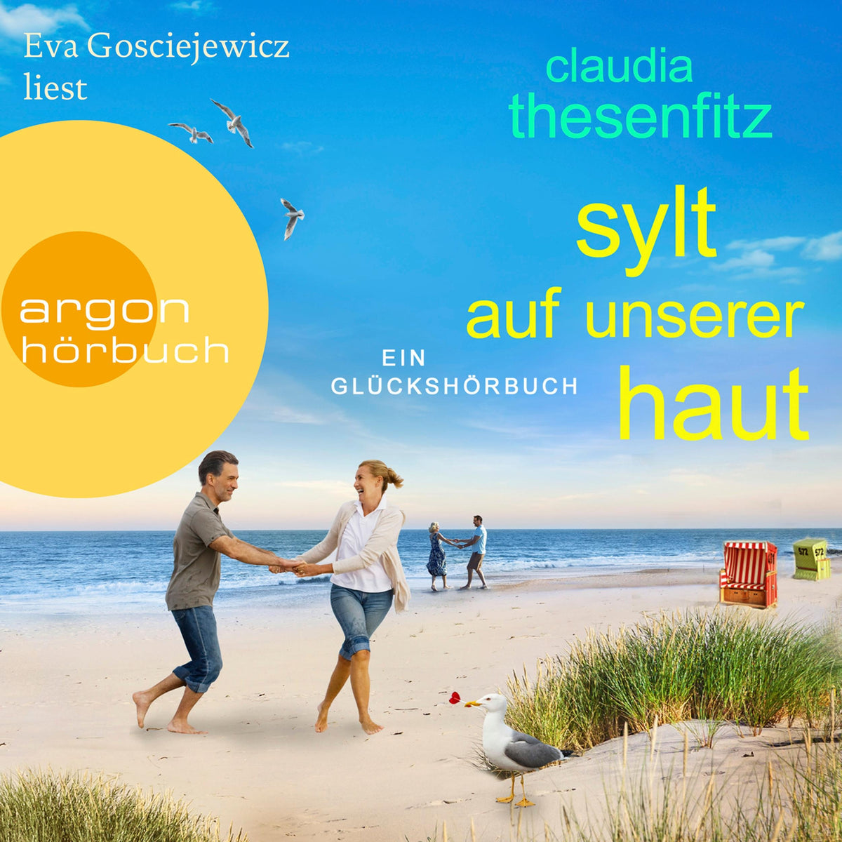 Sylt auf unserer Haut - Die Glückshörbuch-Reihe - Ein Glückshörbuch (Ungekürzte Lesung)