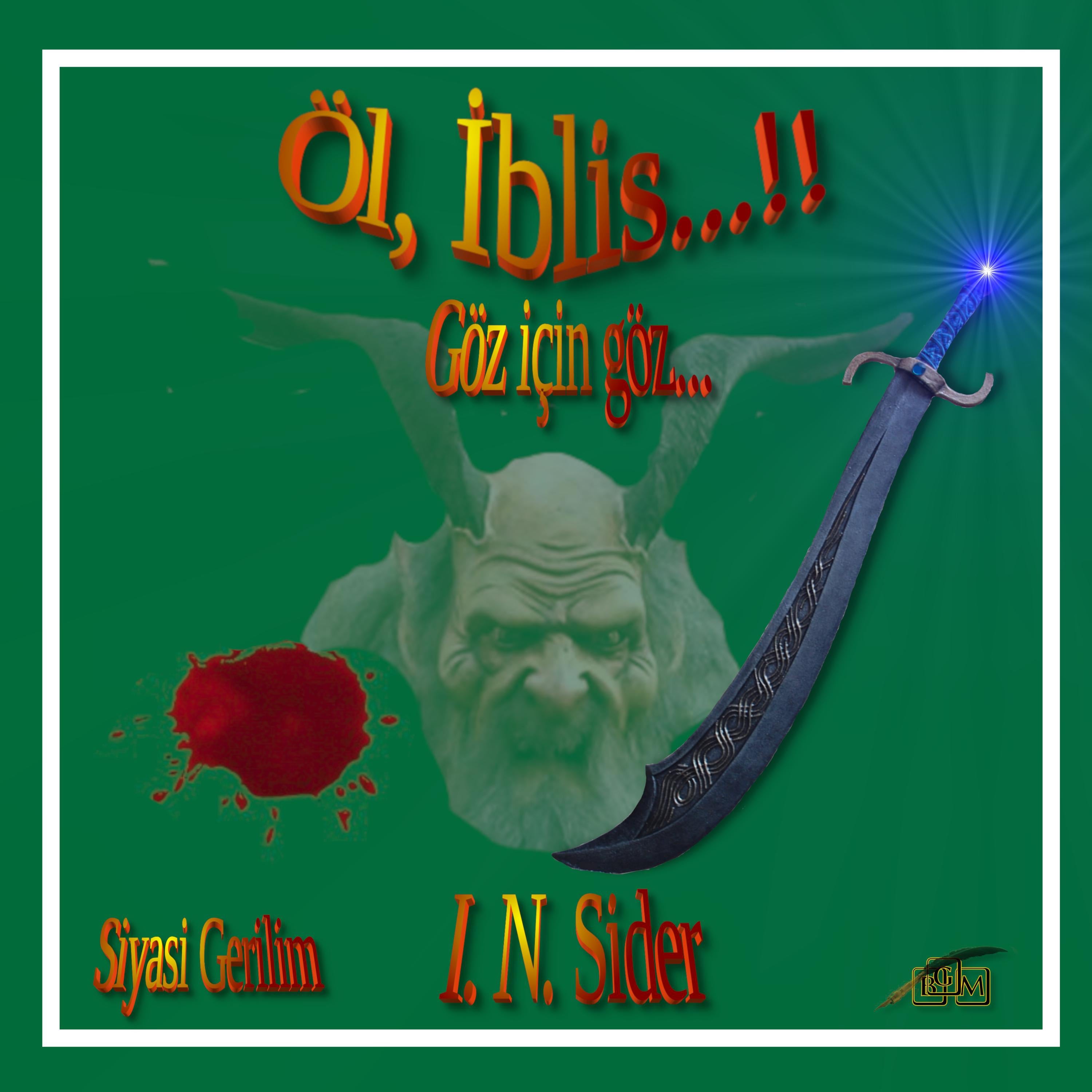 Öl, İblis...!