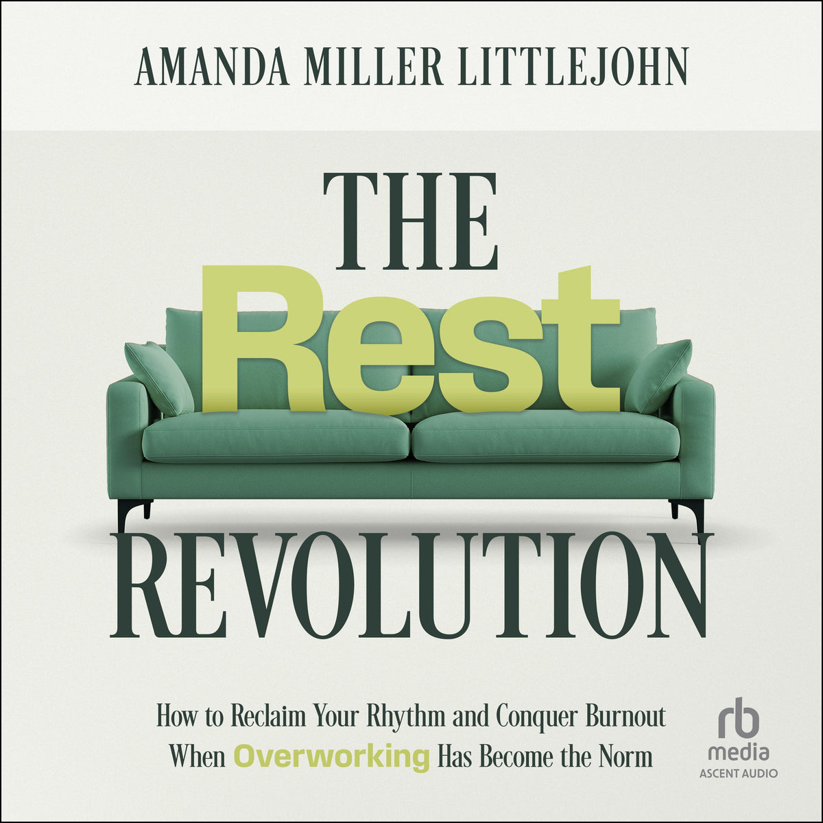 The Rest Revolution