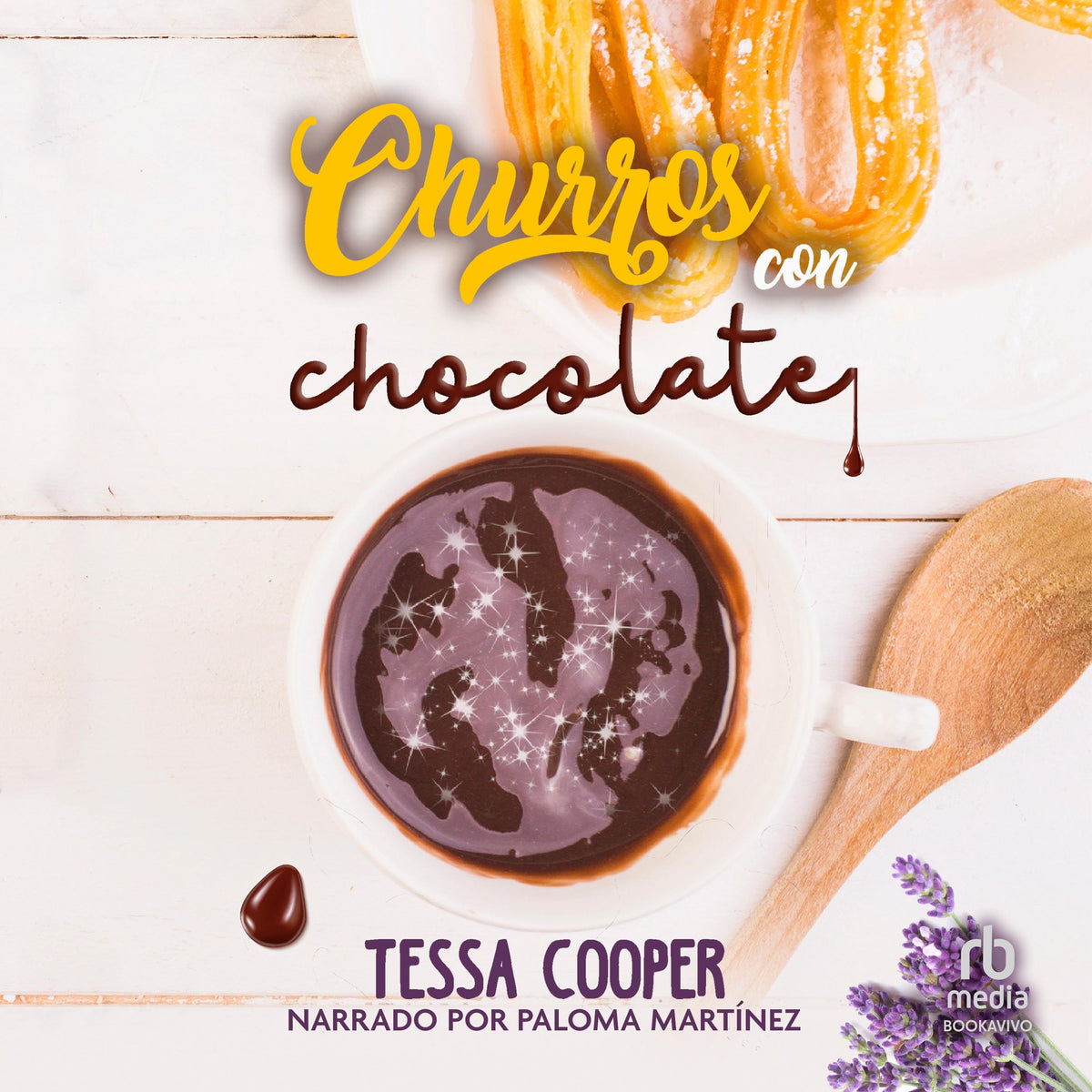 Churros con Chocolate "Churros and Chocolate"
