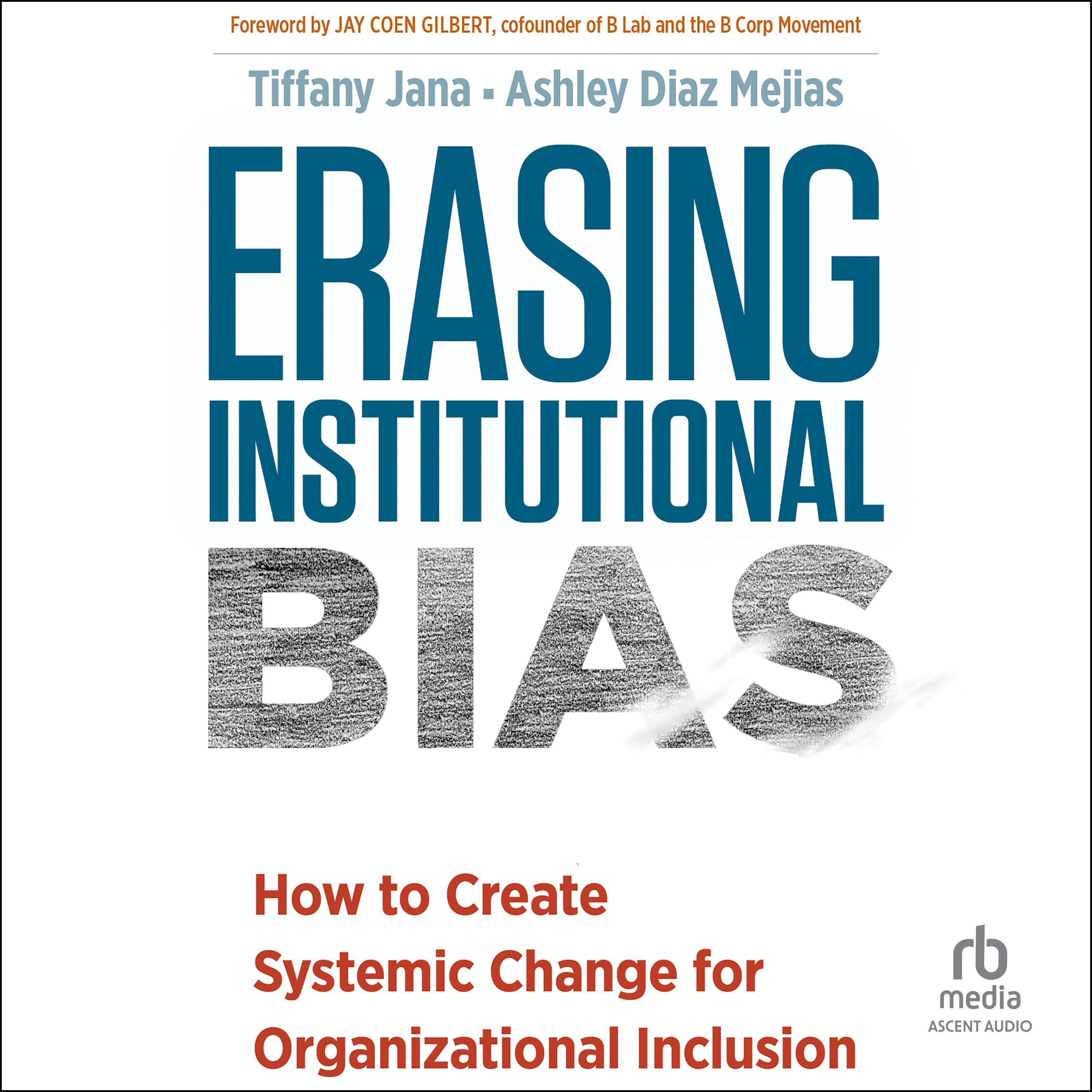 Erasing Institutional Bias