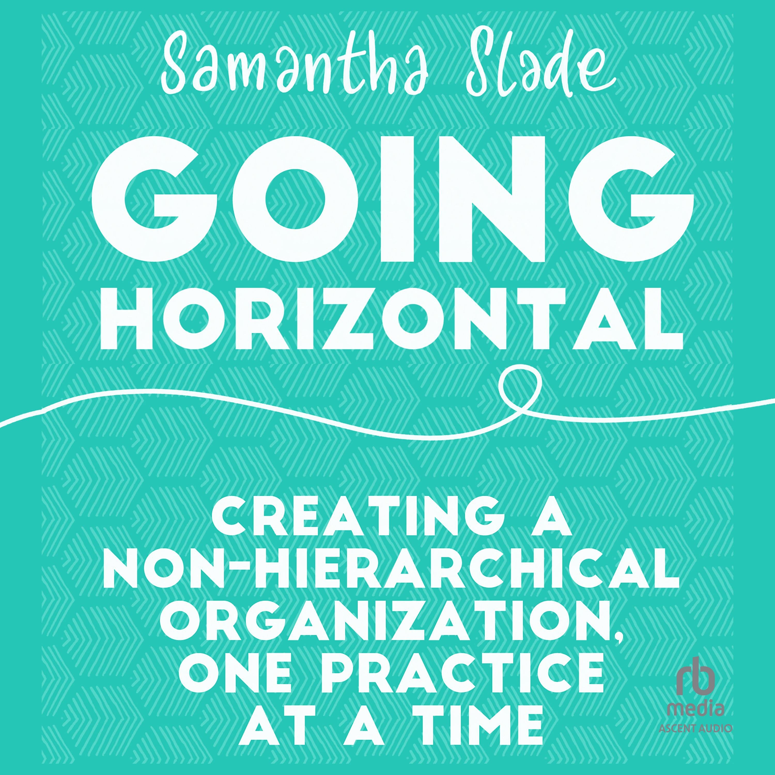 Going Horizontal