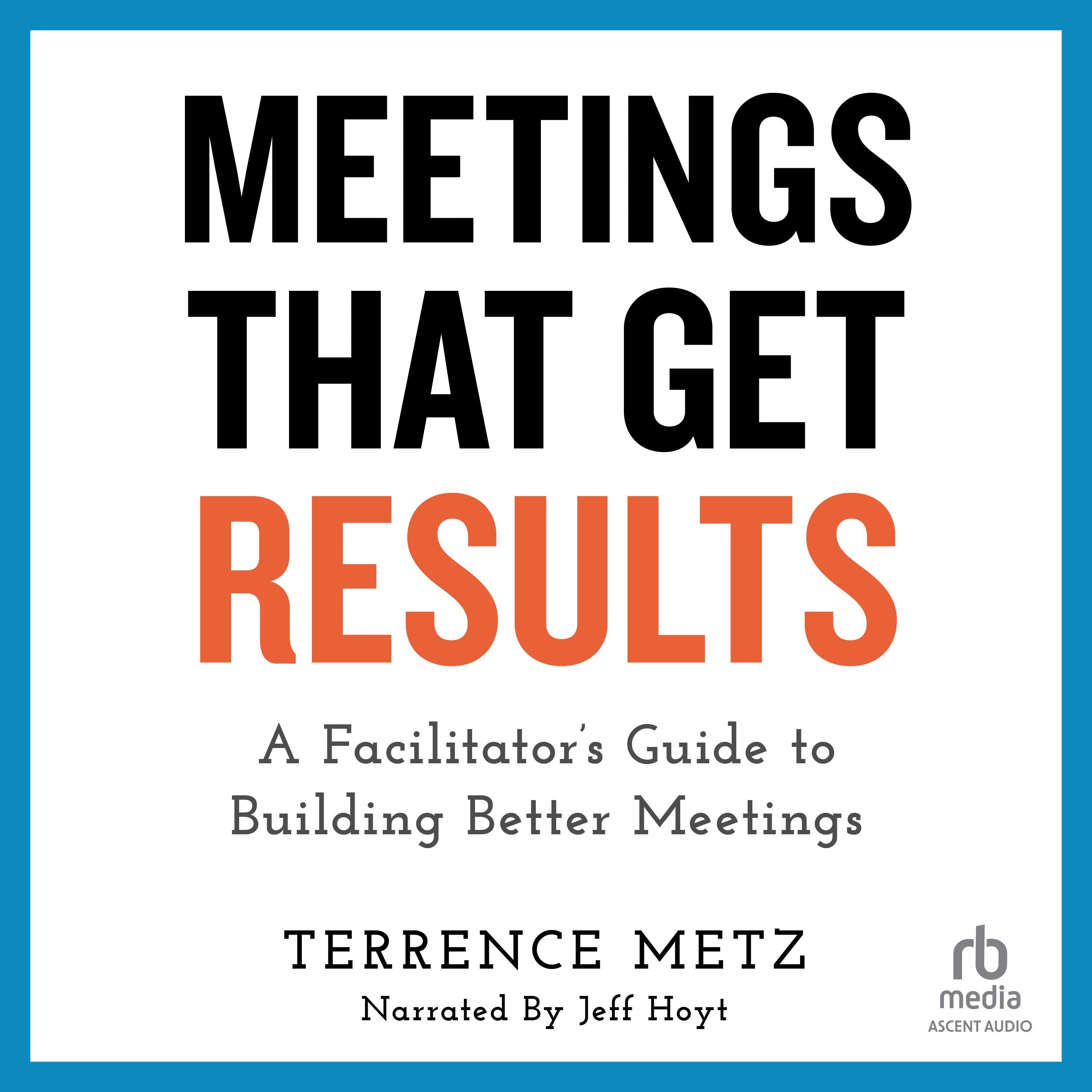 Meetings That Get Results