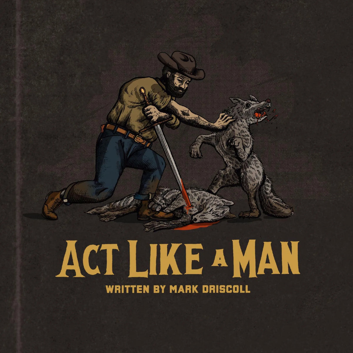 Act Like a Man