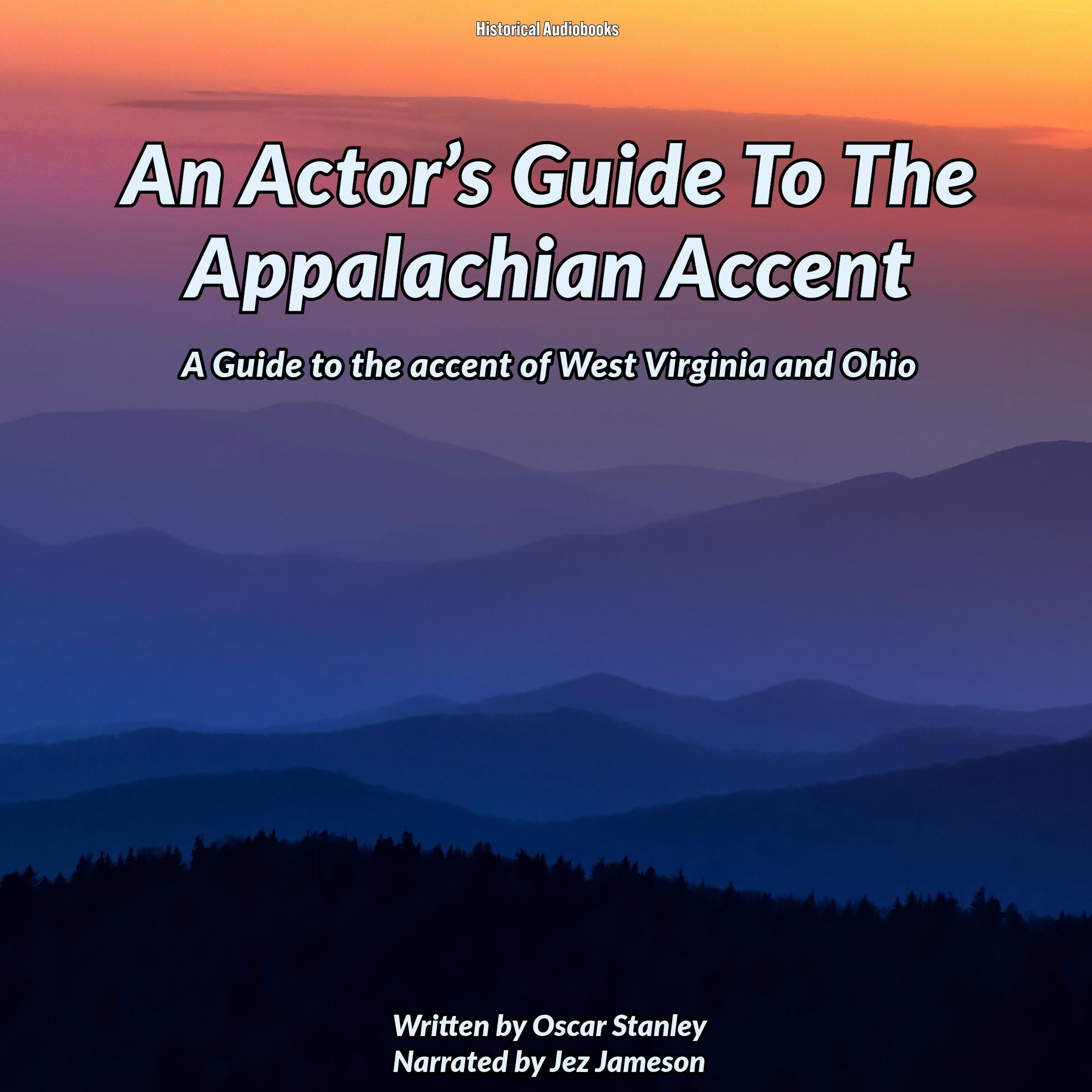An Actor's Guide To The Appalachian Accent