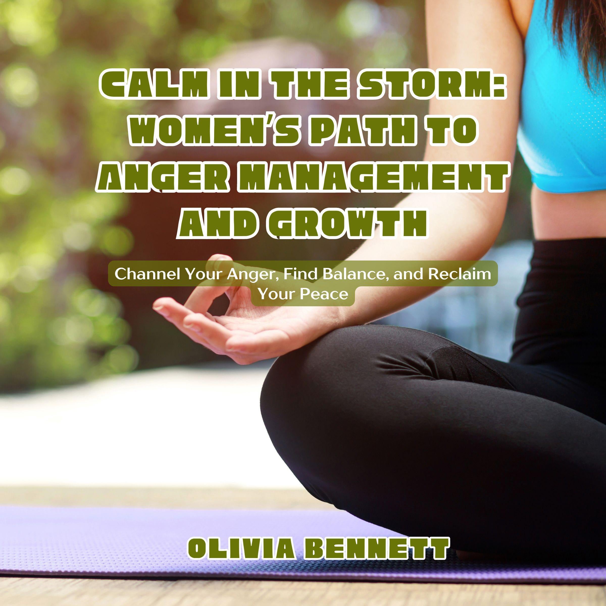 Calm in the Storm: Women's Path to Anger Management and Growth