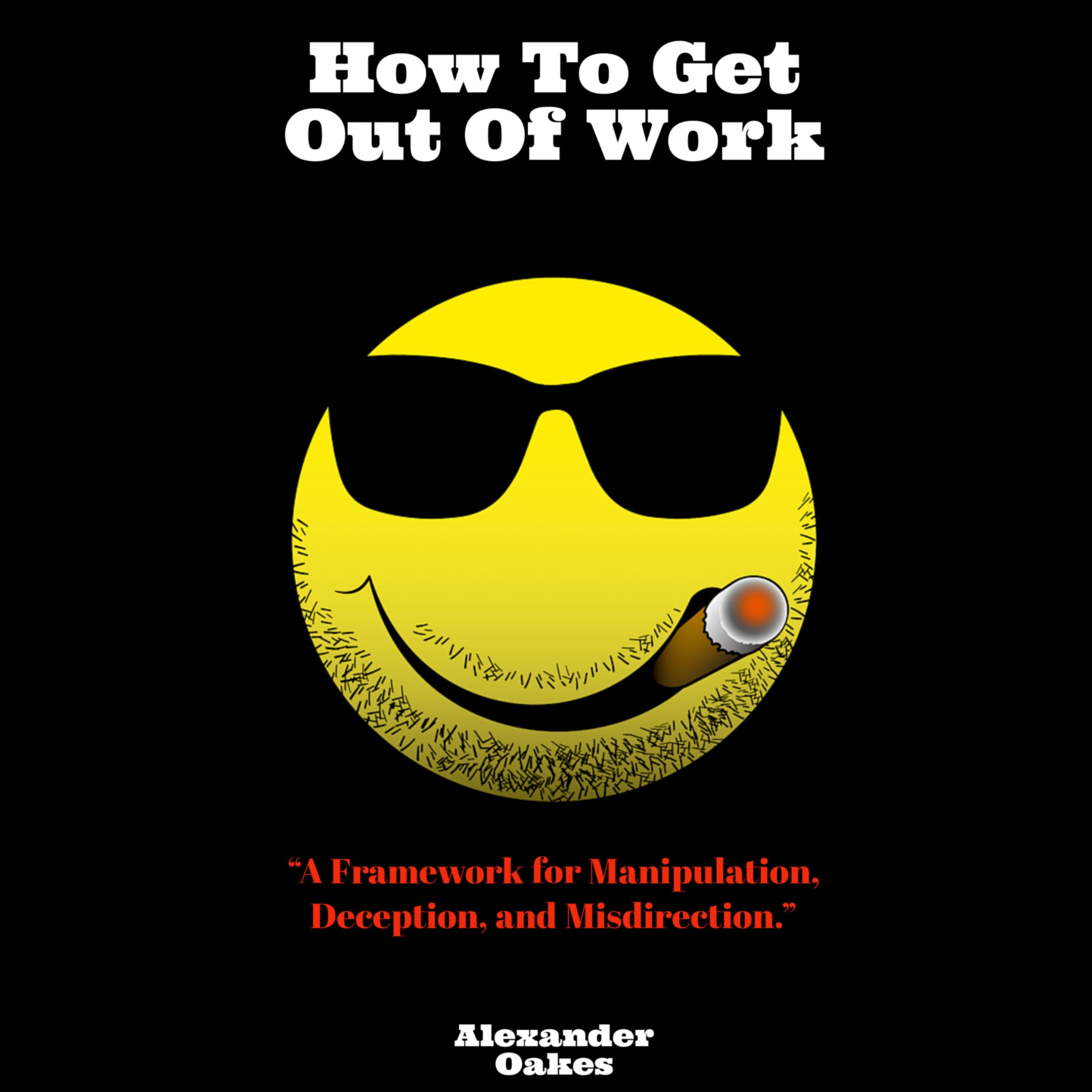 How To Get Out Of Work
