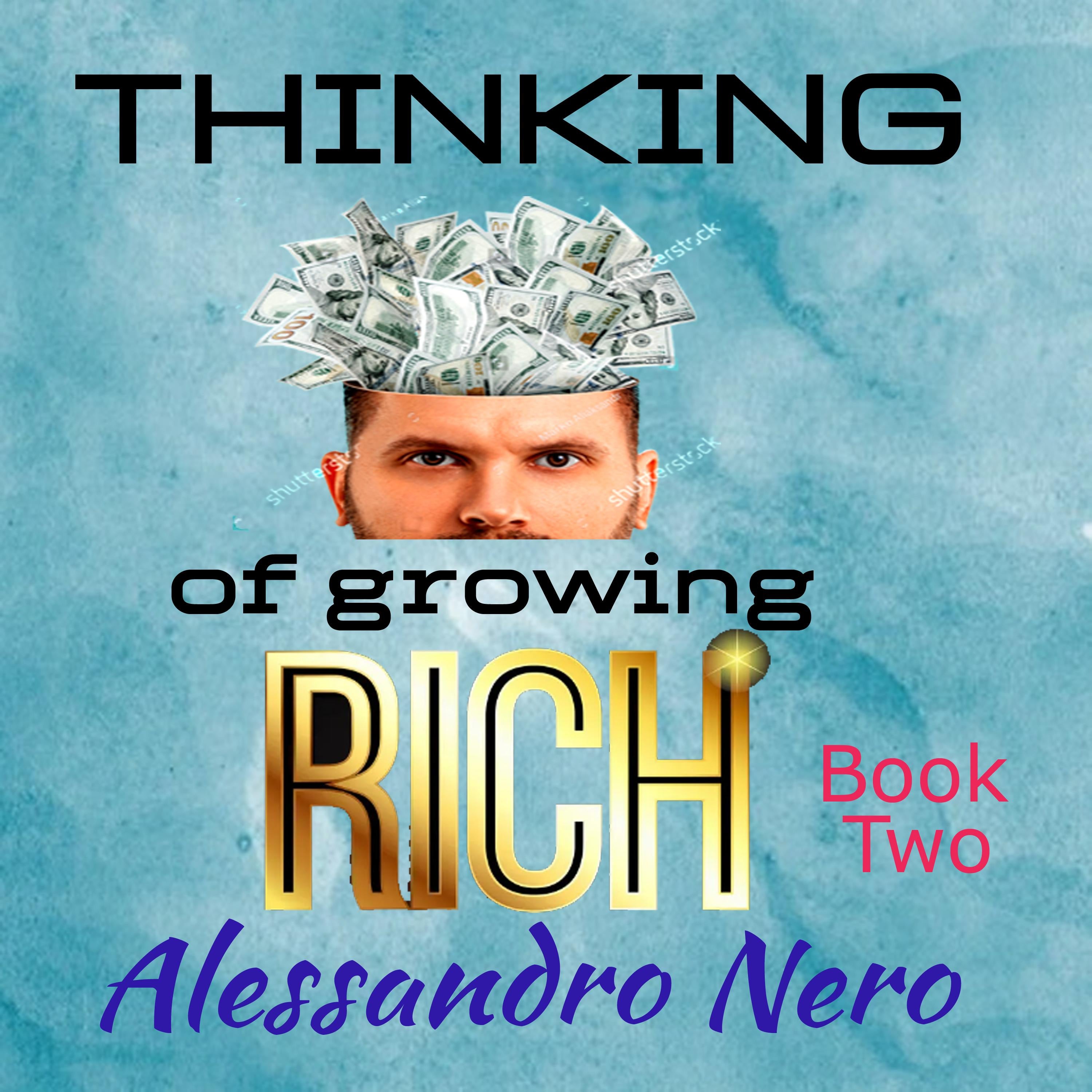 Thinking of Growing Rich