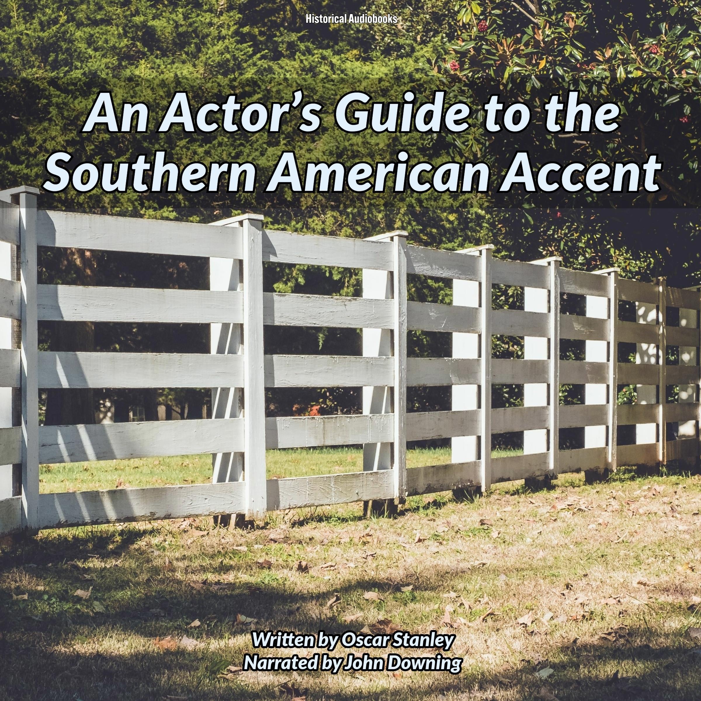 An Actor's Guide to the Southern American Accent
