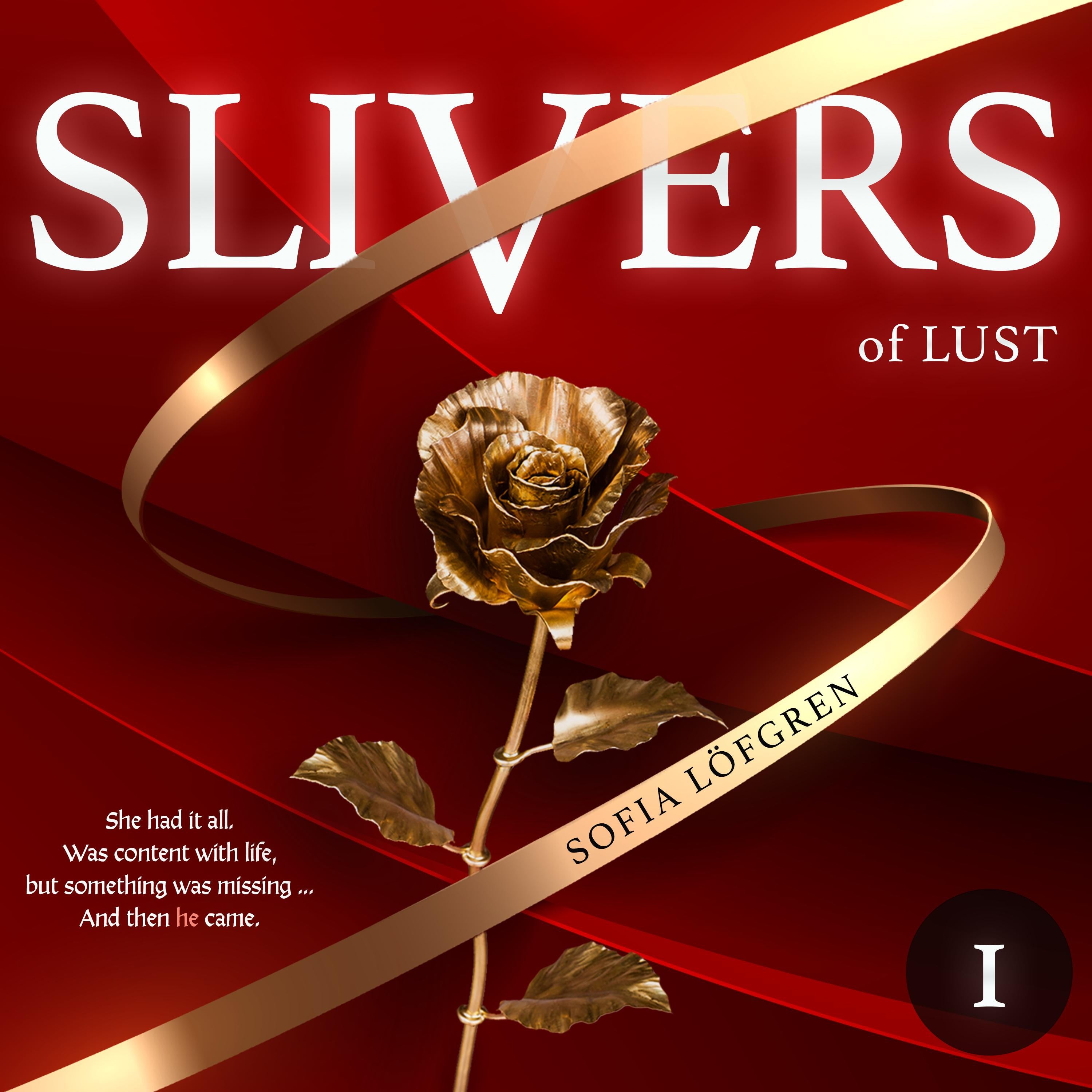 Slivers of Lust