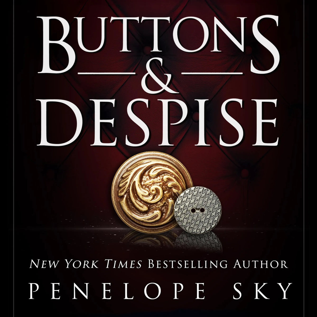 Buttons and Despise