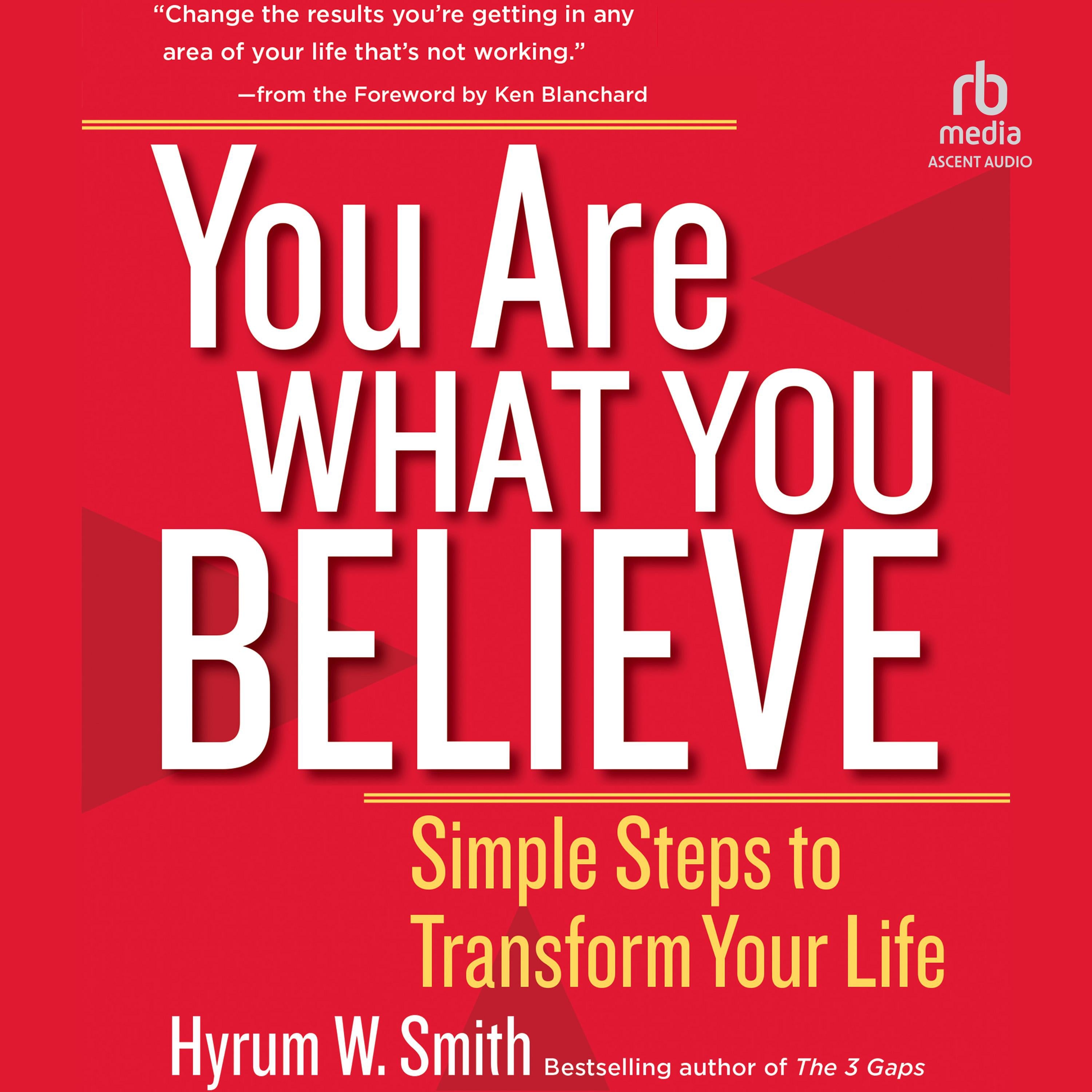 You Are What You Believe
