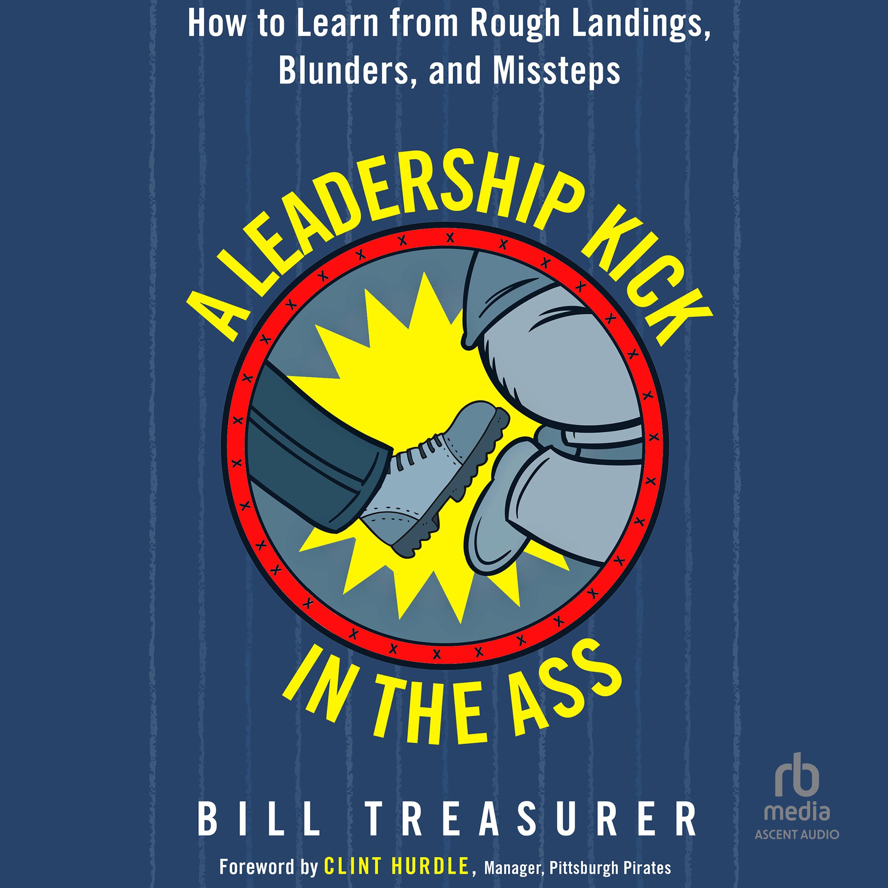A Leadership Kick in the Ass