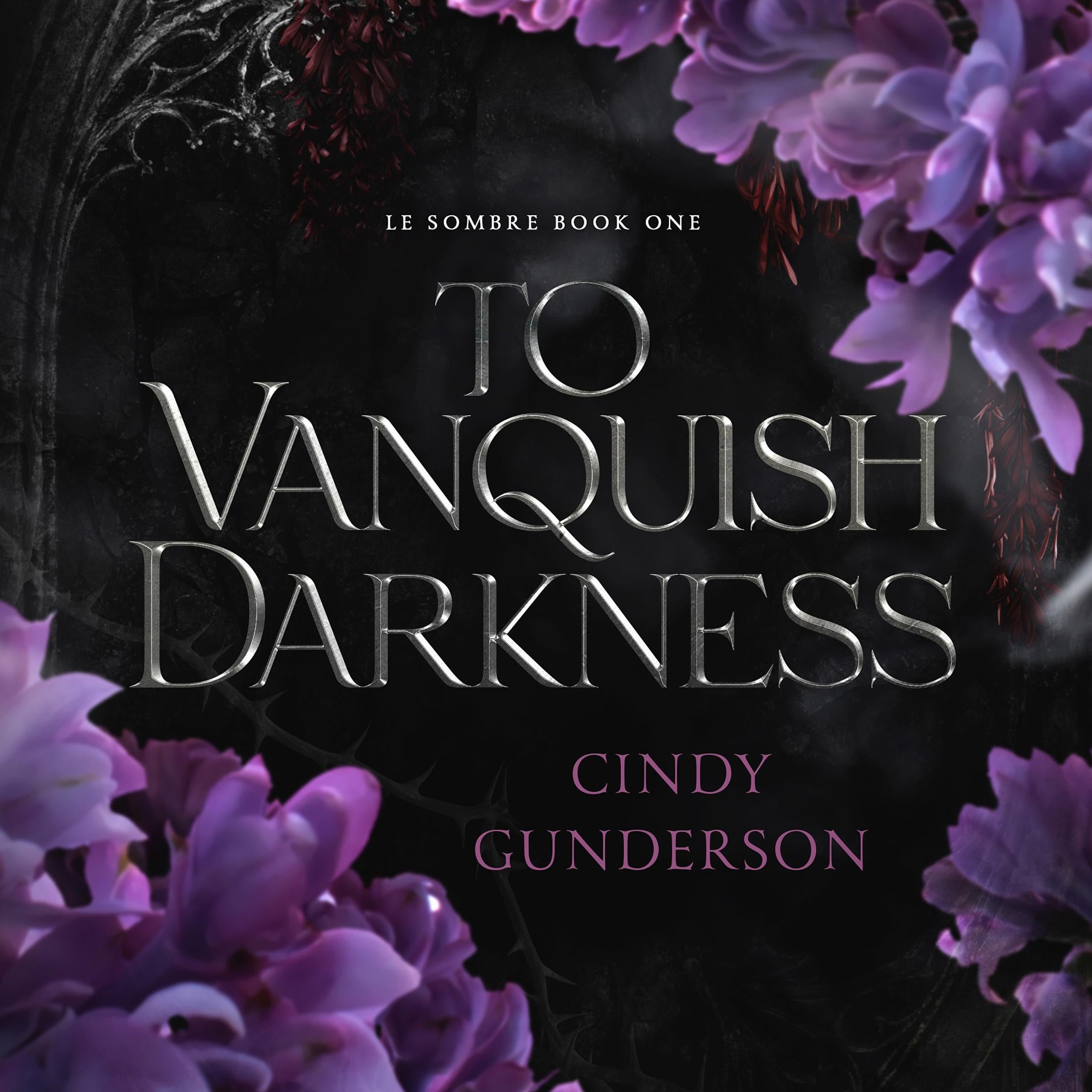 To Vanquish Darkness