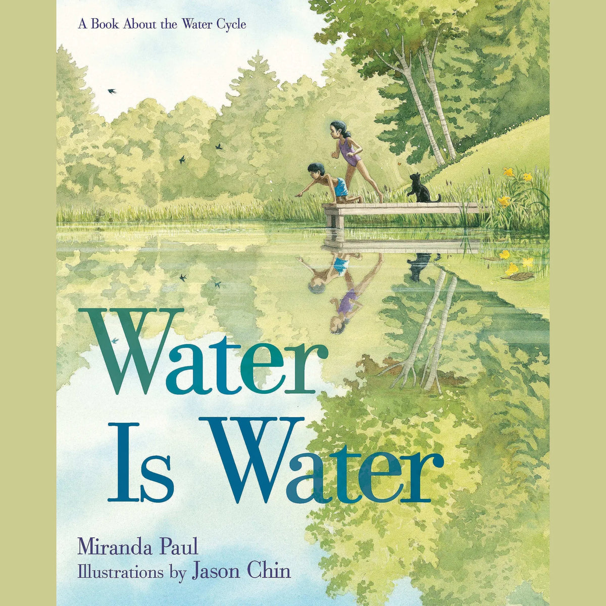 Water is Water: A Book About the Water Cycle