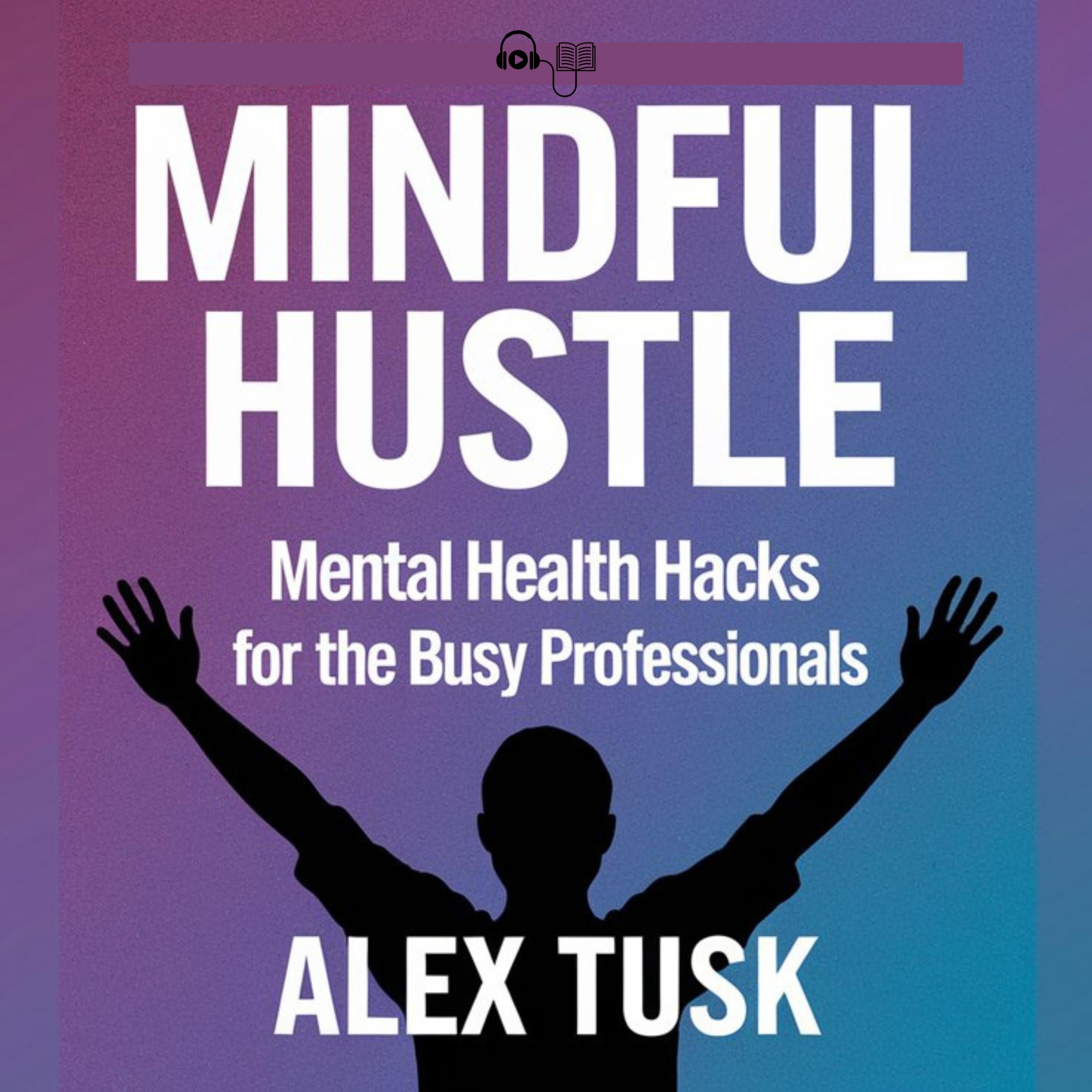 Mindful Hustle