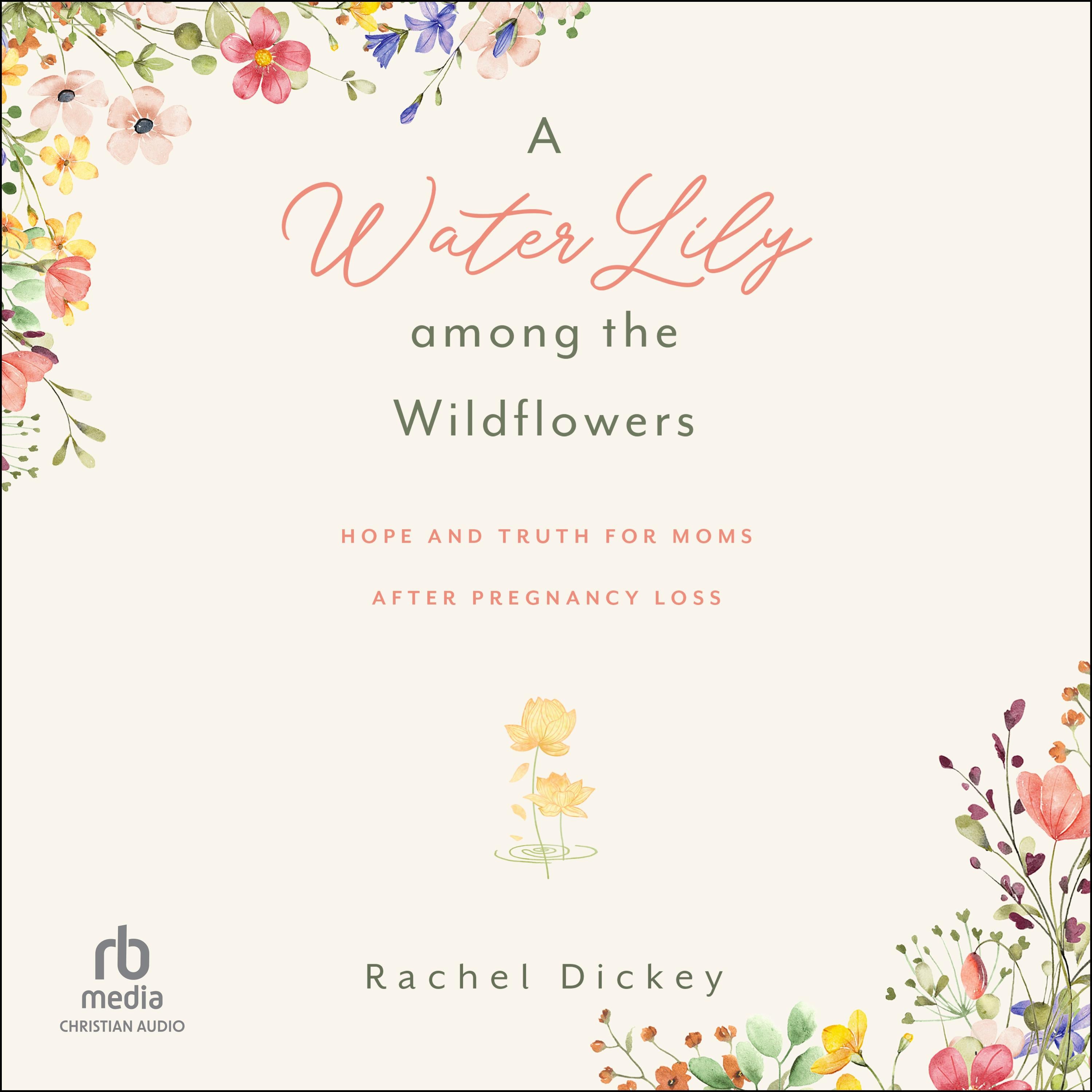 A Water Lily among the Wildflowers