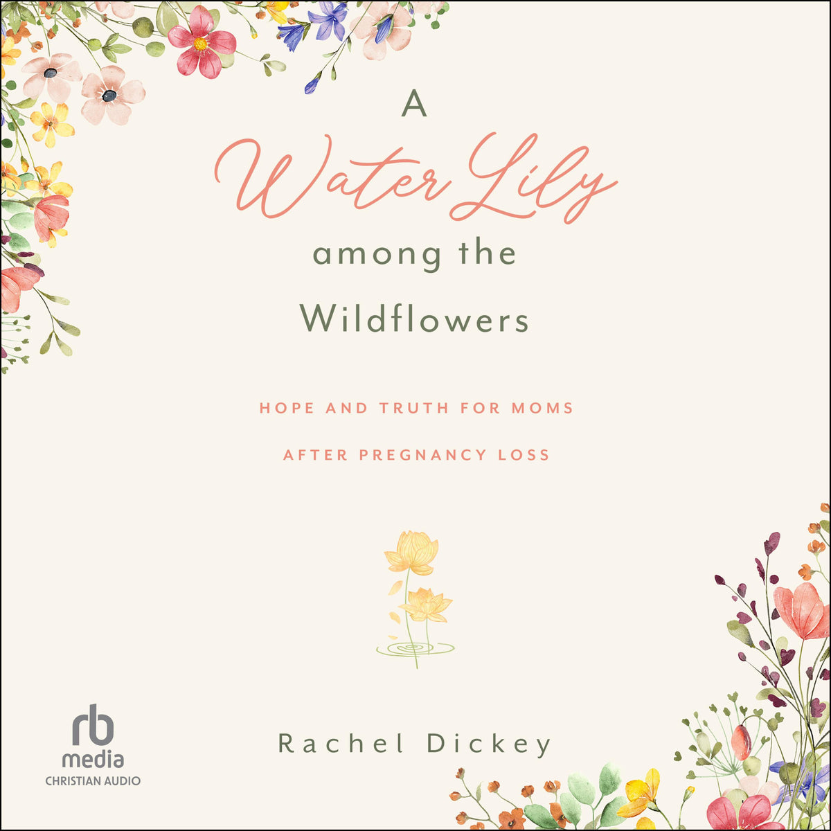 A Water Lily among the Wildflowers