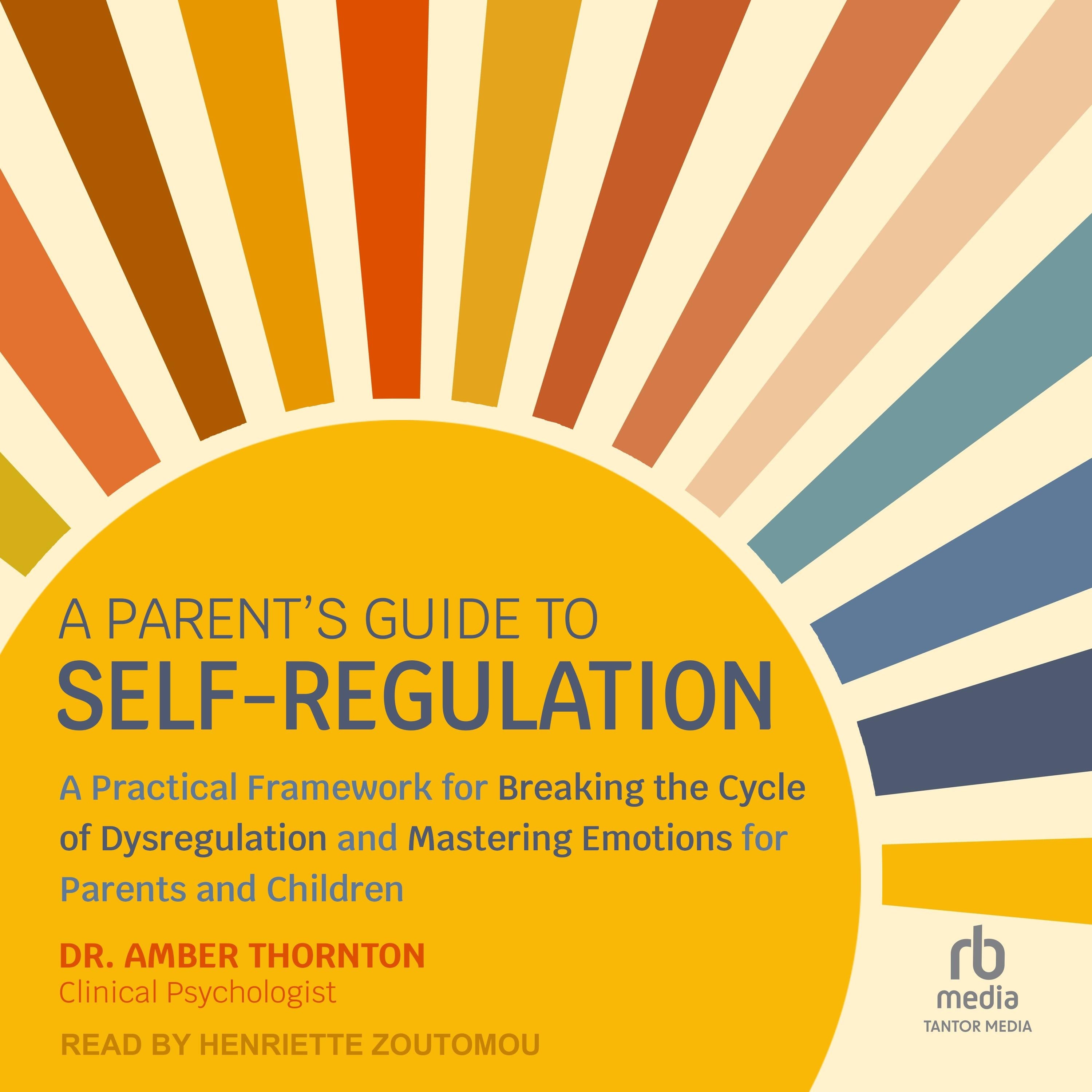 A Parent's Guide to Self-Regulation
