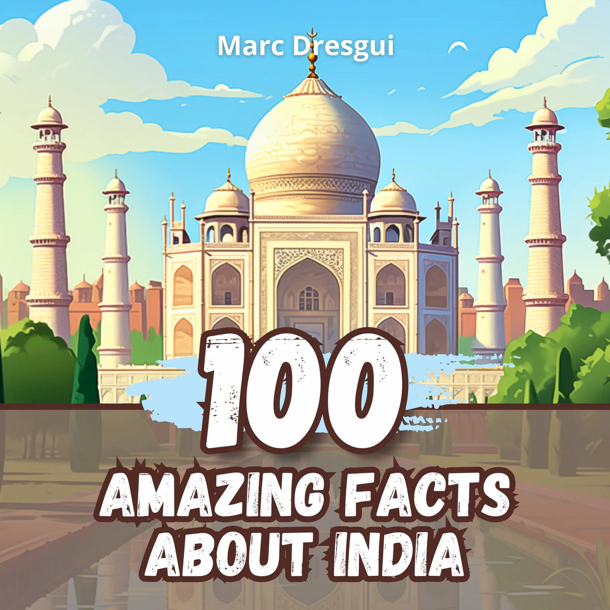 100 Amazing Facts about India