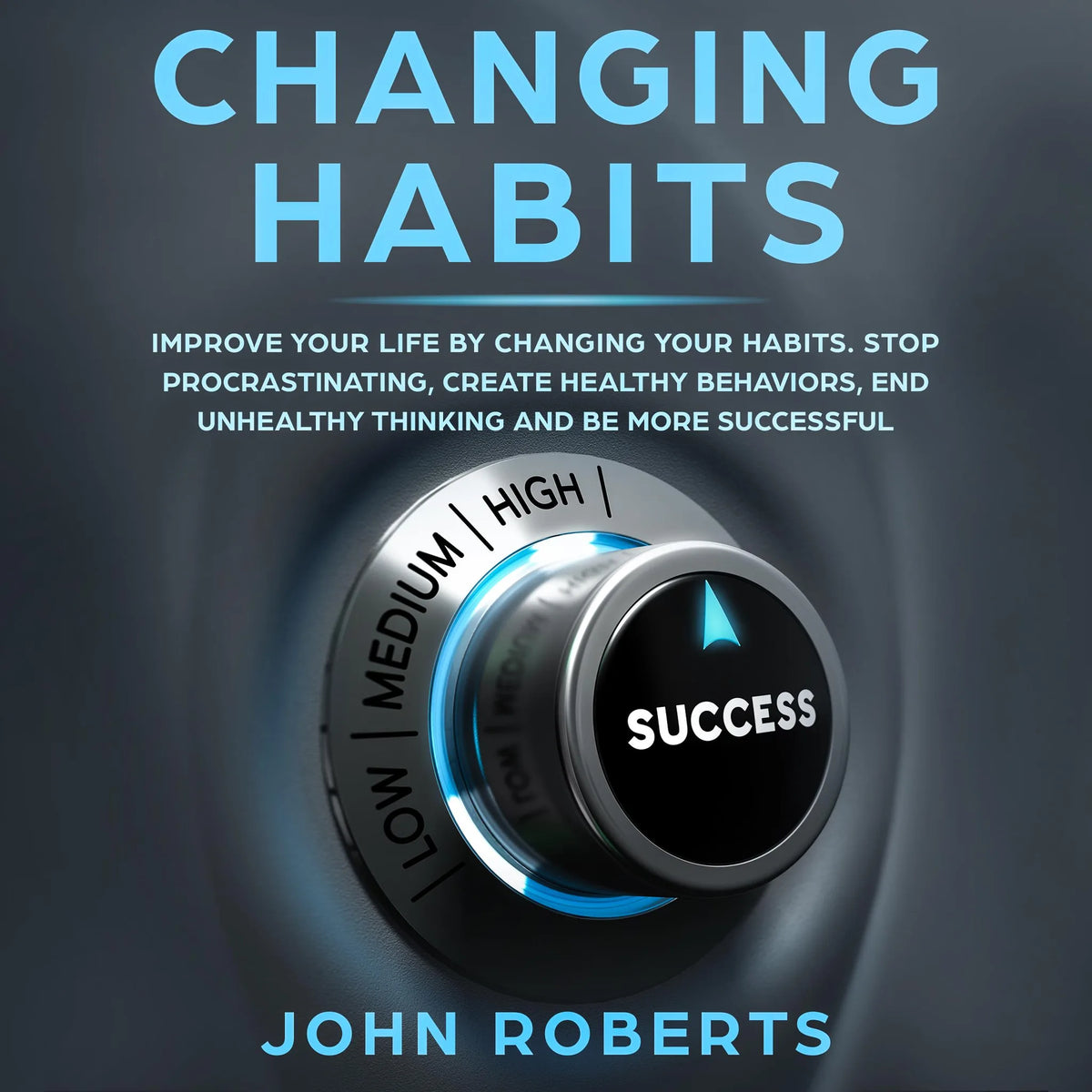 Changing Habits