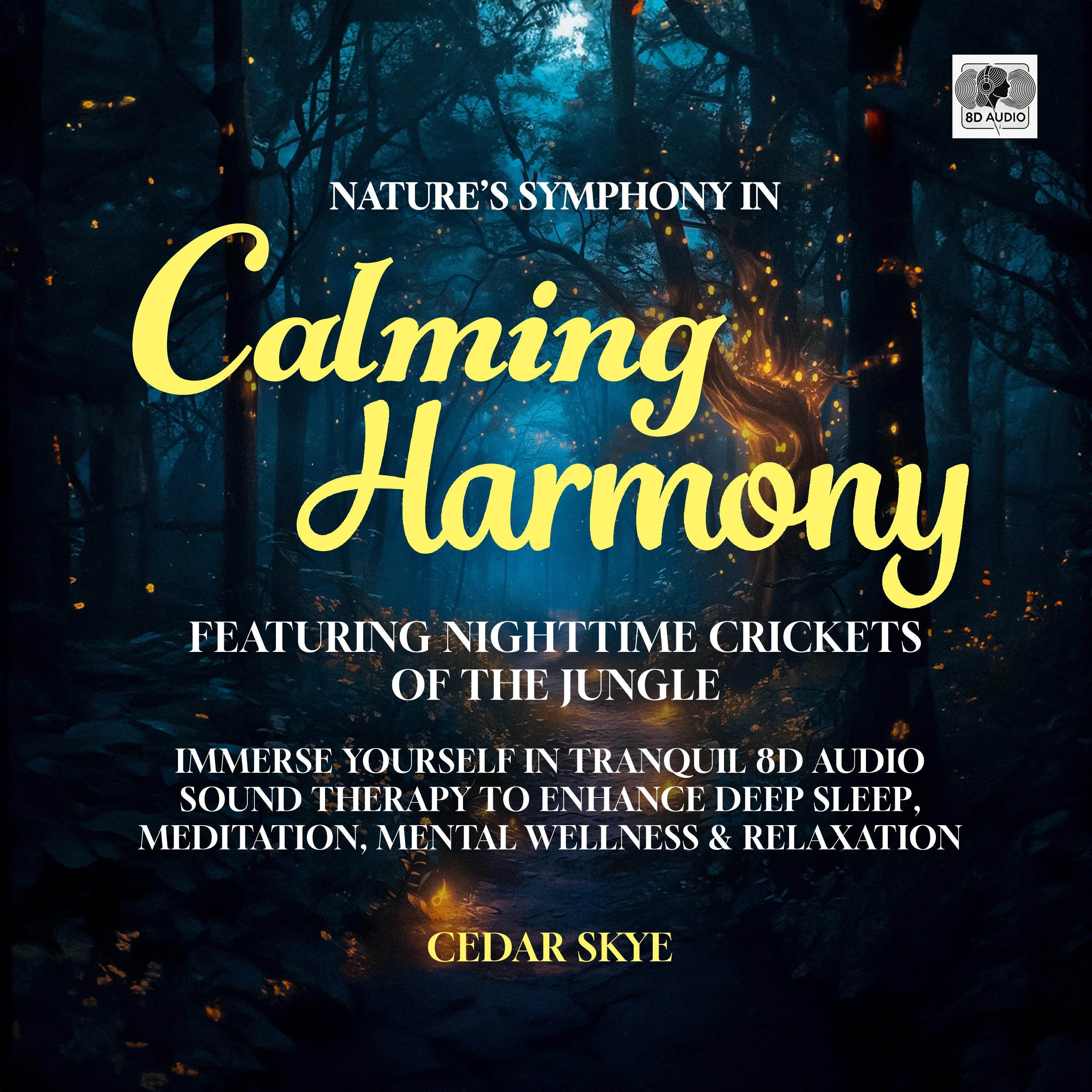 Nature's Symphony In Calming Harmony Featuring Nighttime Crickets Of The Jungle