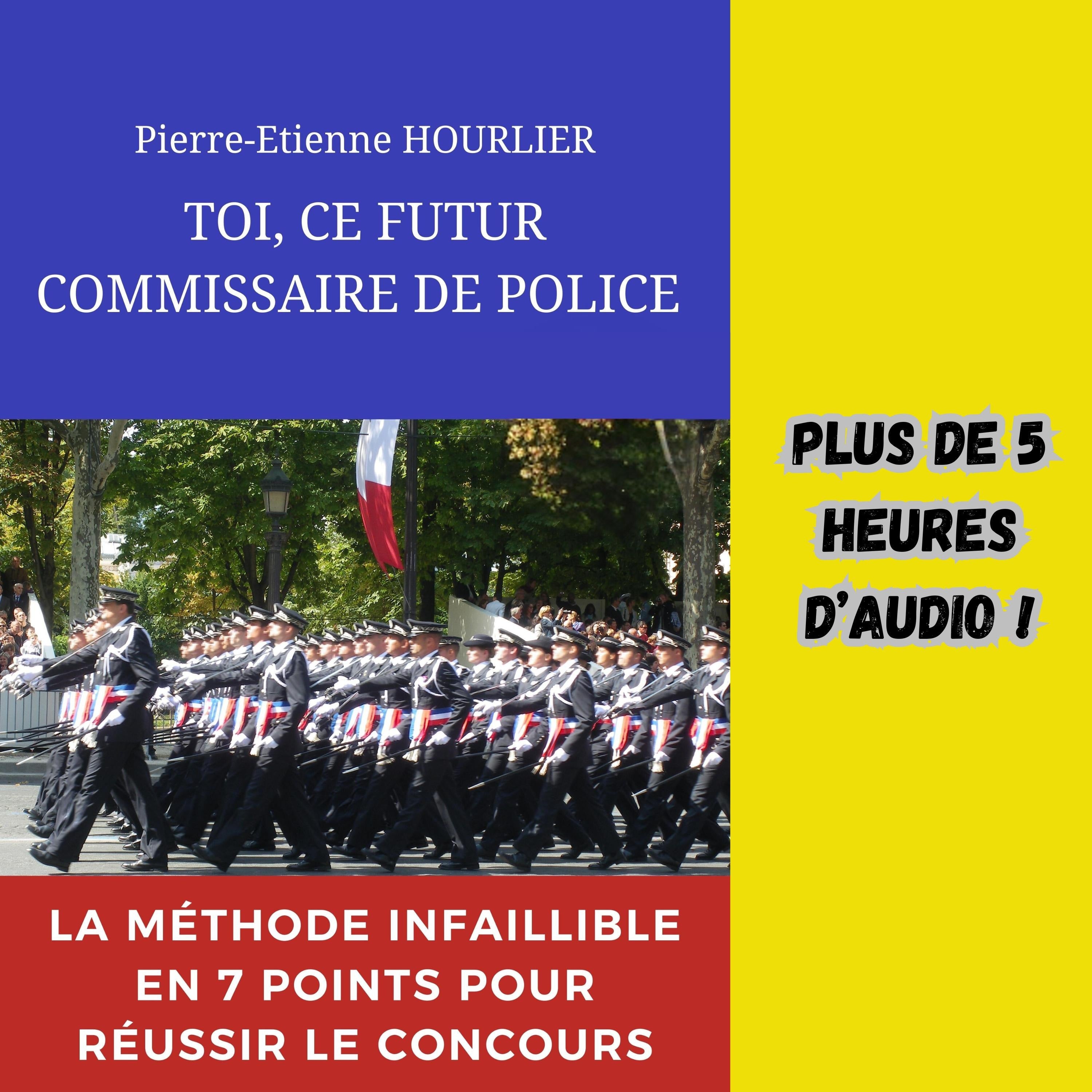 TOI, CE FUTUR COMMISSAIRE DE POLICE