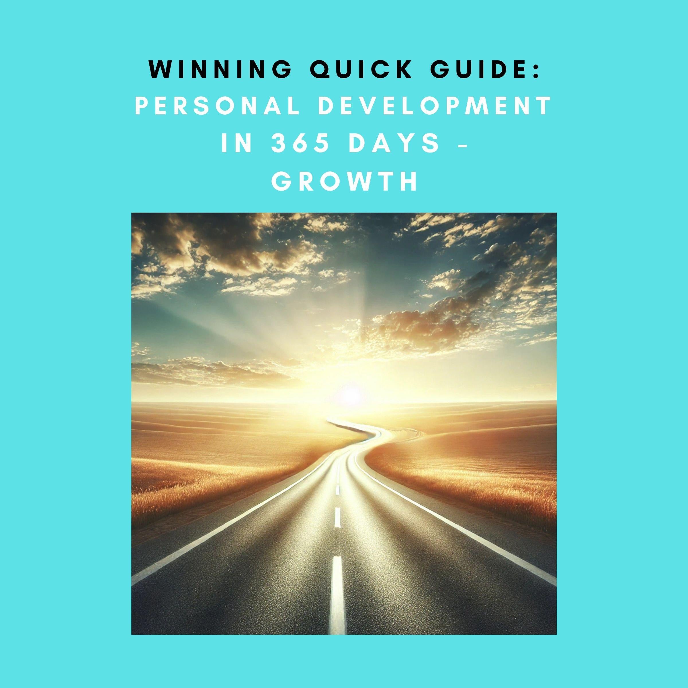 Winning Quick Guide: Personal Development in 365 Days - Growth
