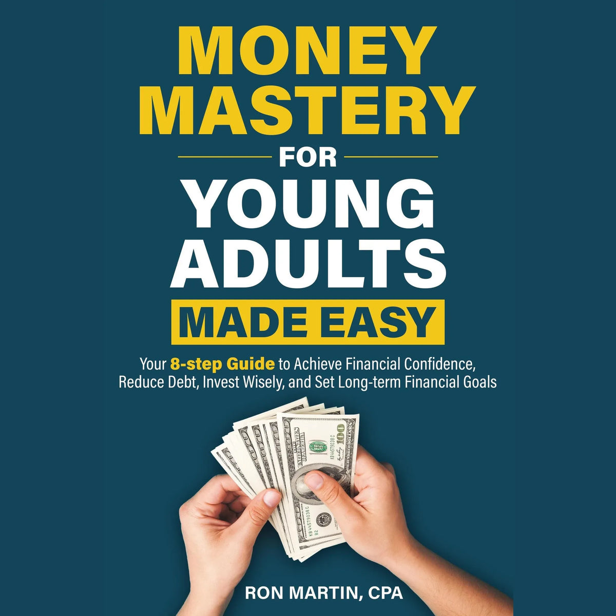 Money Mastery for Young Adults Made Easy