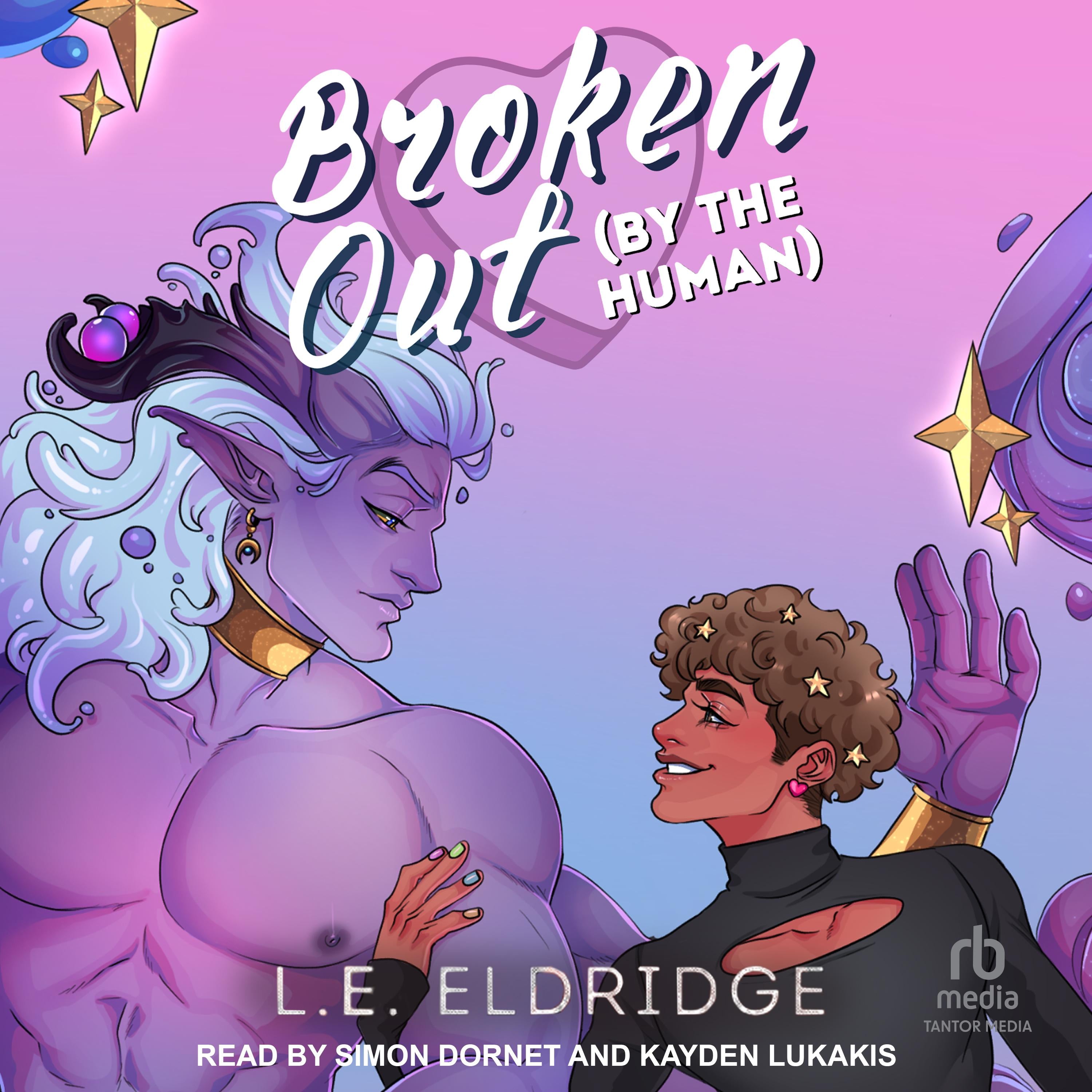 Broken Out (By the Human)