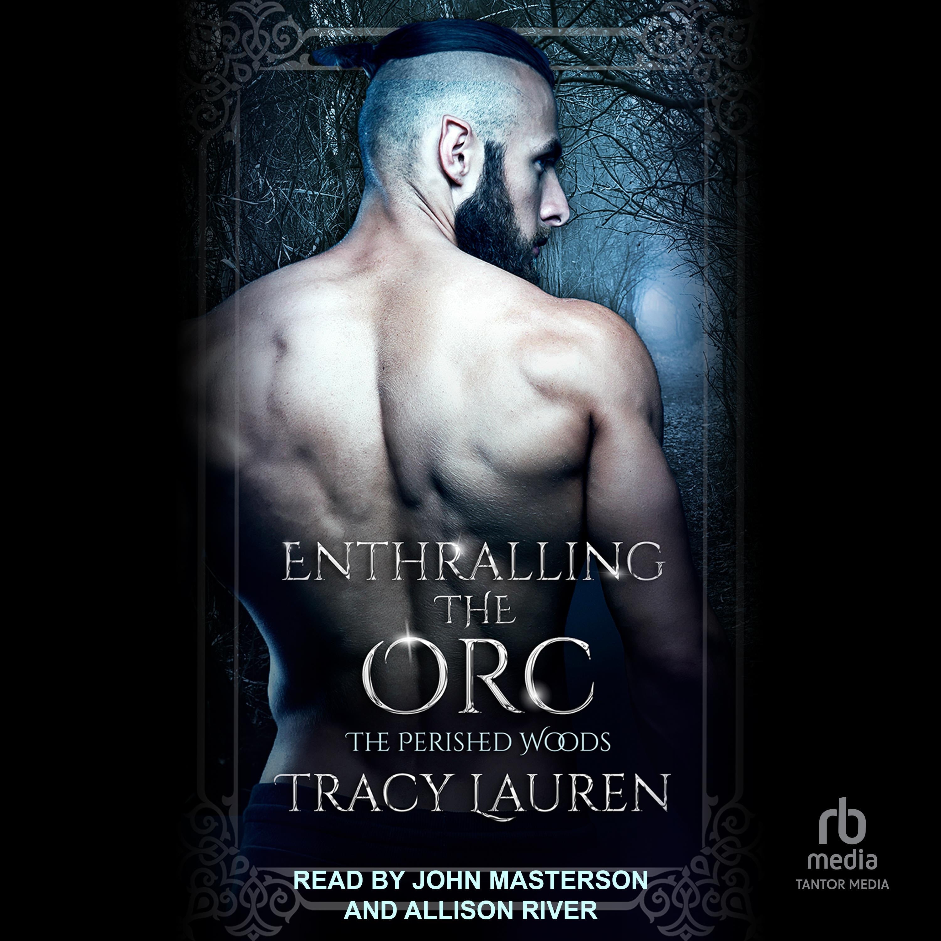 Enthralling the Orc