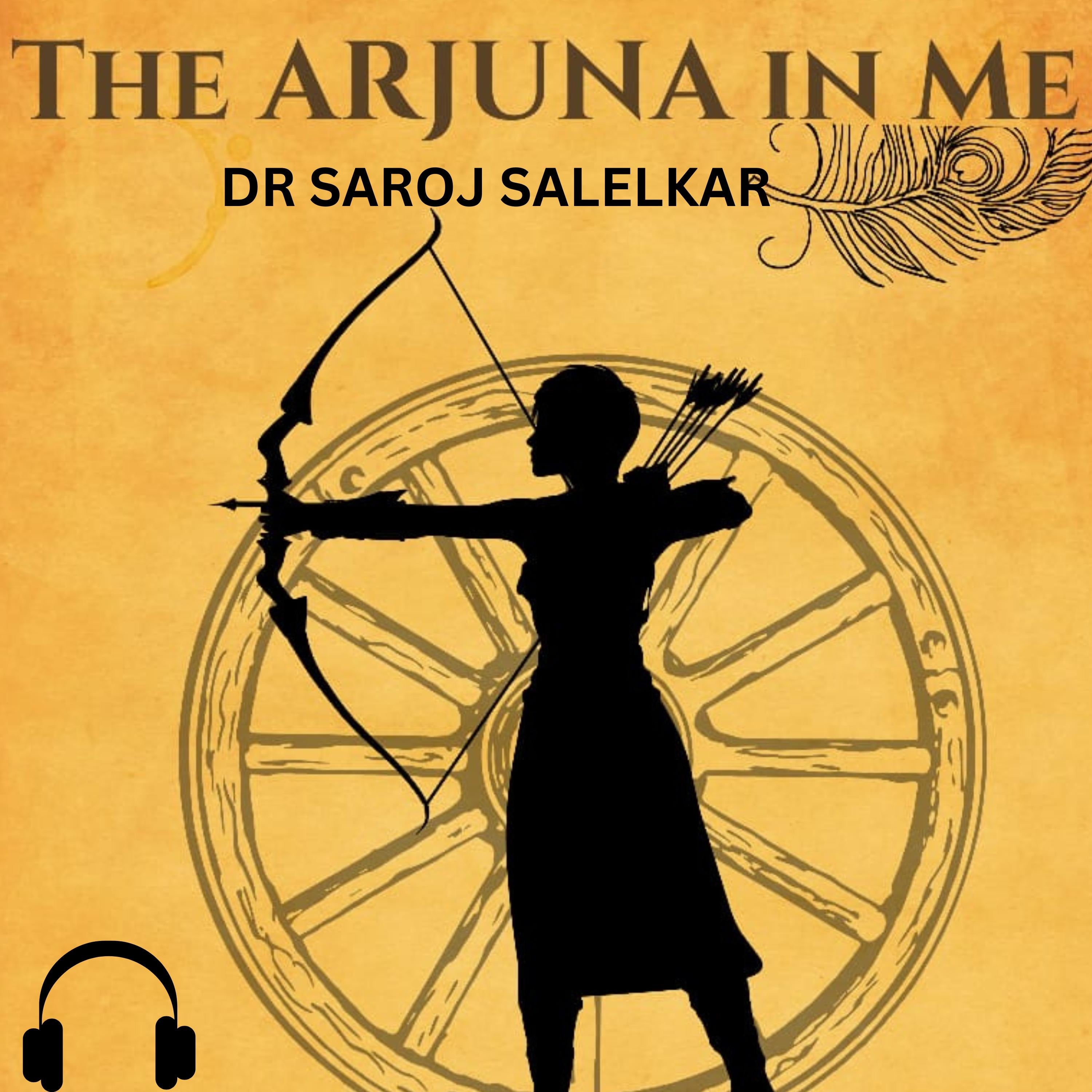 THE ARJUNA IN ME