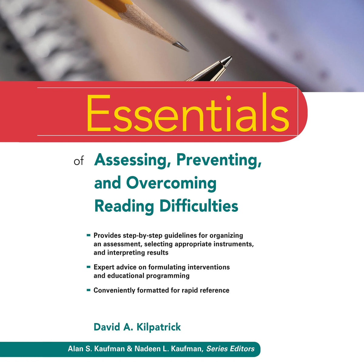 Essentials of Assessing, Preventing, and Overcoming Reading Difficulties