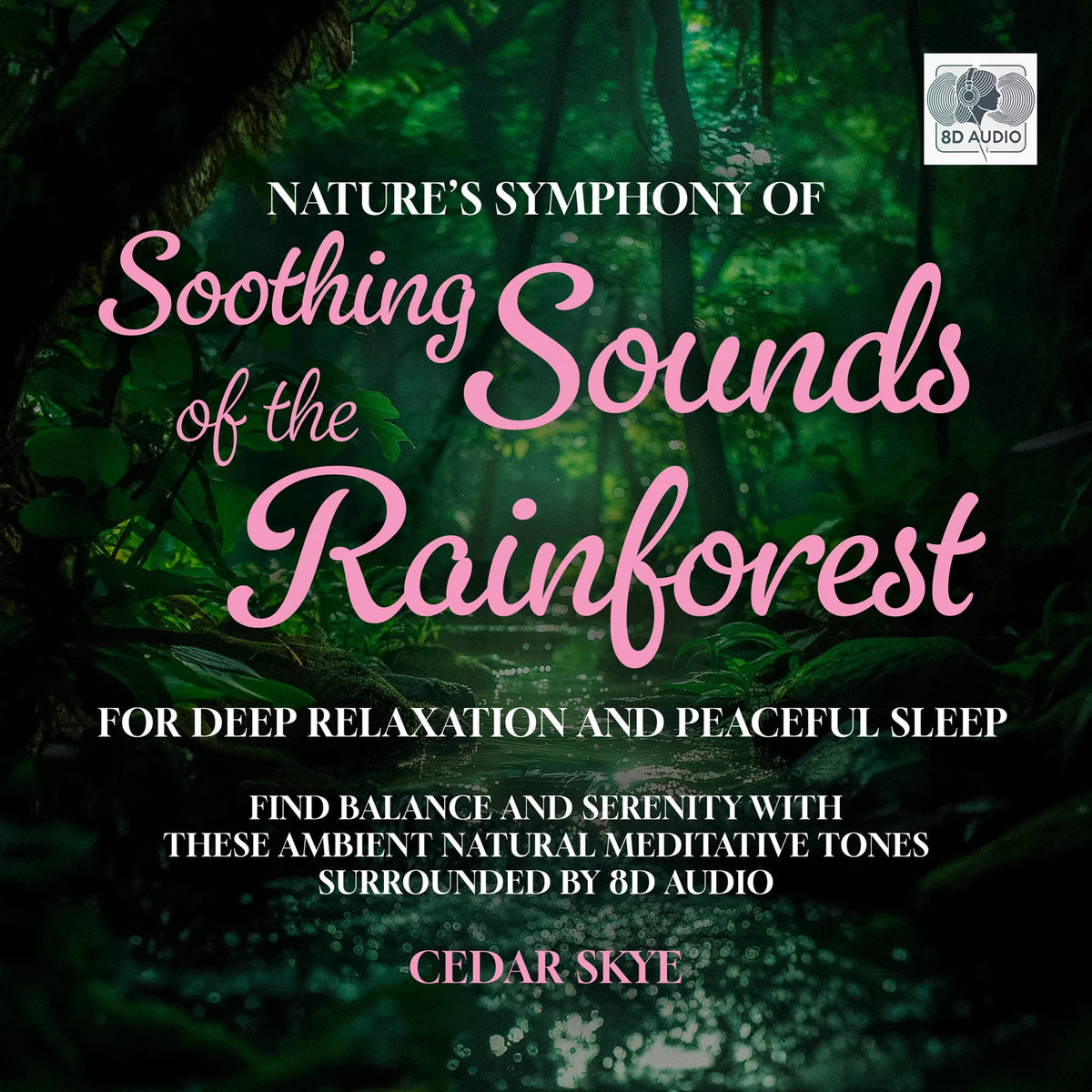 Nature’s Symphony Of Soothing Sounds Of The Rainforest For Deep Relaxation And Peaceful Sleep