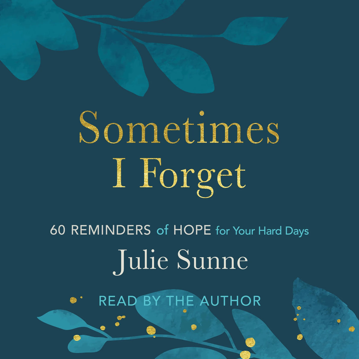 Sometimes I Forget