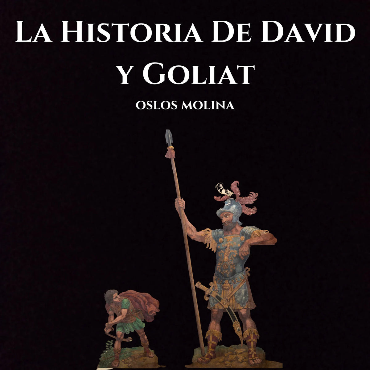 La Historia De David y Goliat