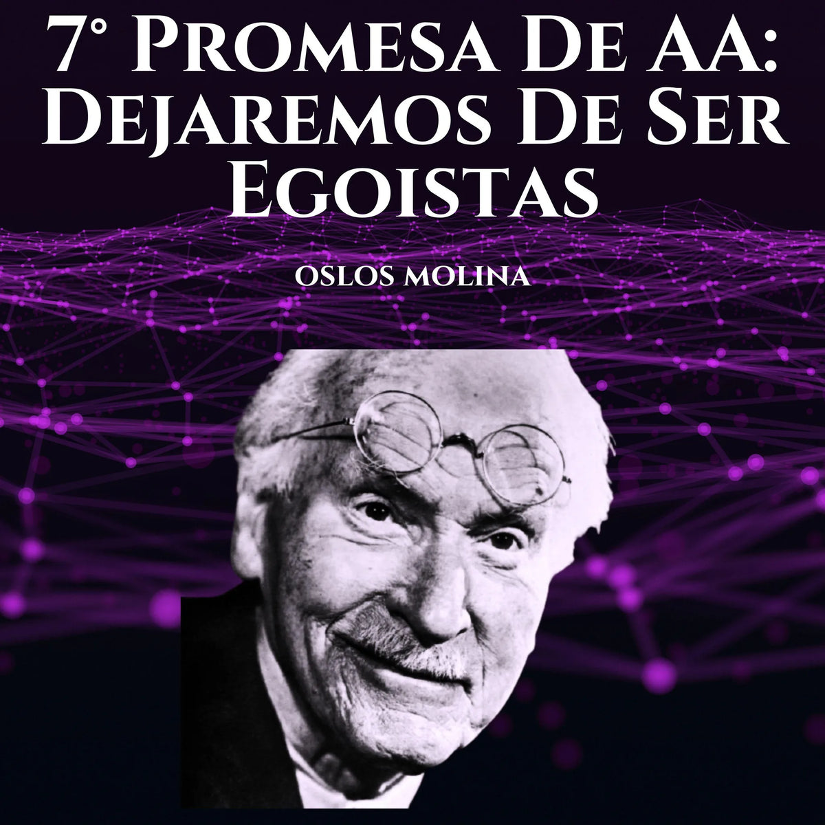 7° Promesa De AA: Dejaremos De Ser Egoistas