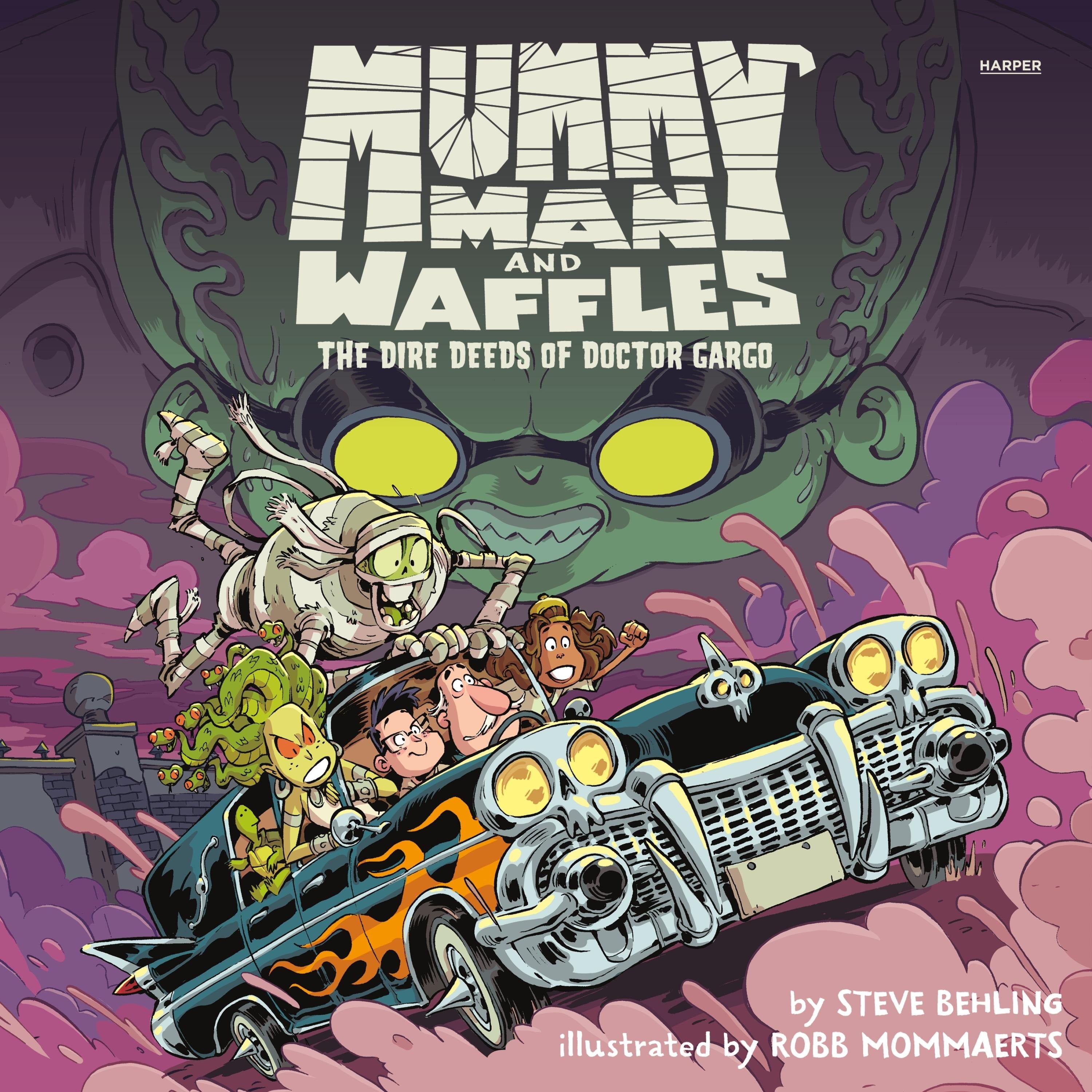 Mummy Man and Waffles: The Dire Deeds of Doctor Gargo