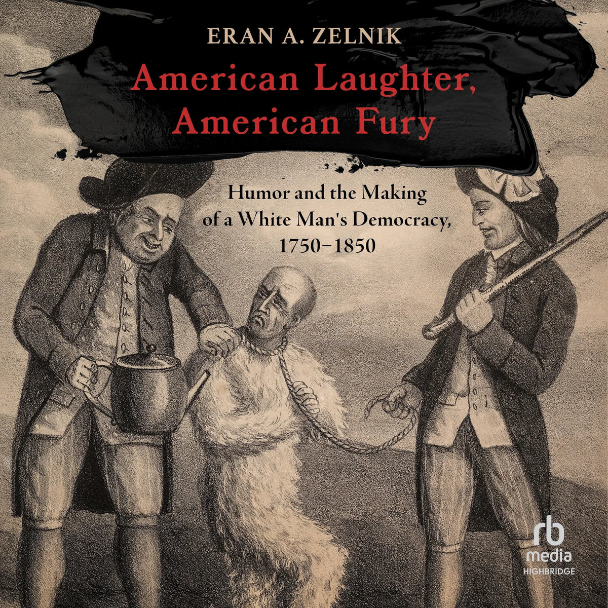 American Laughter, American Fury
