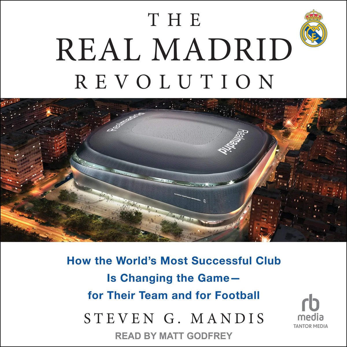 The Real Madrid Revolution