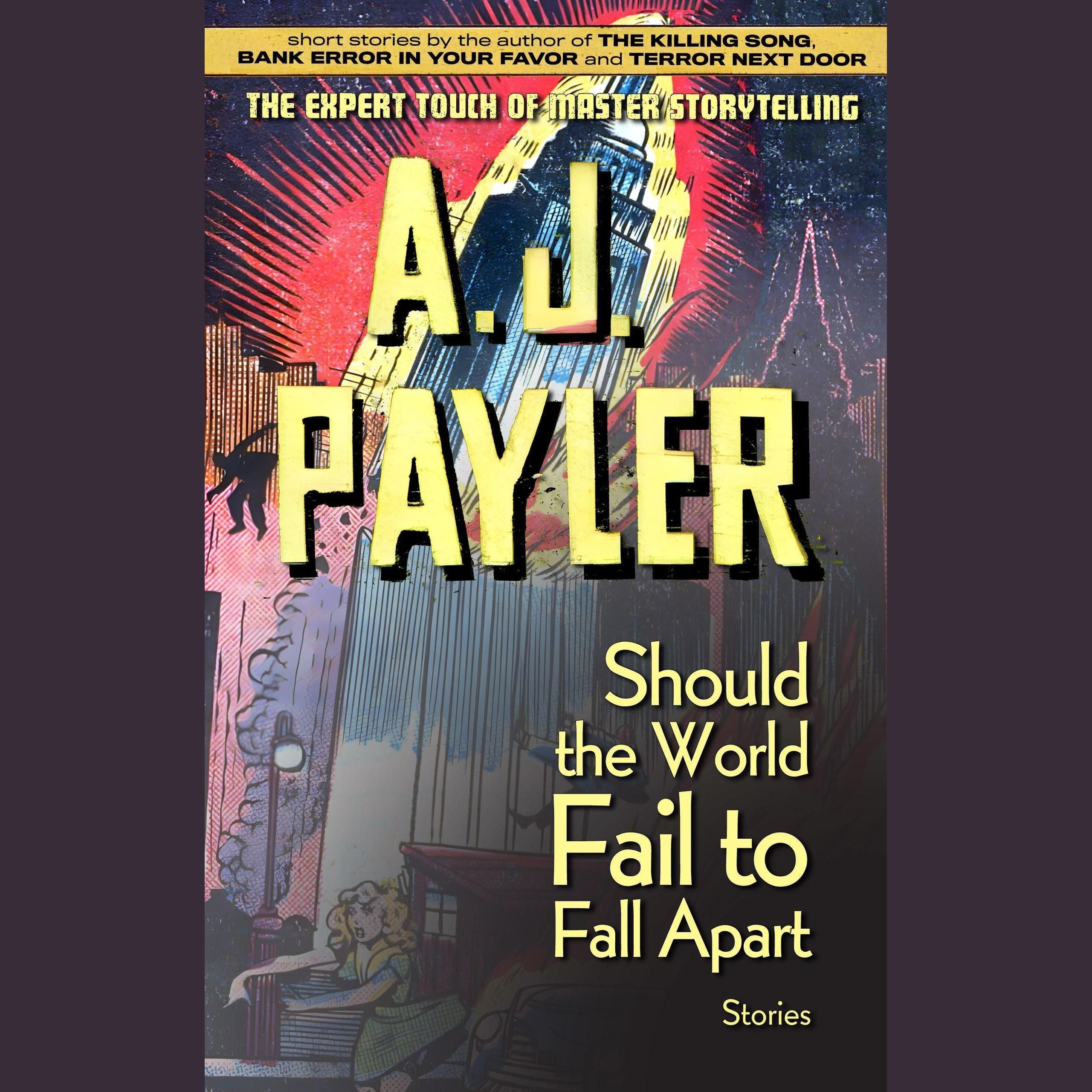 Should the World Fail to Fall Apart