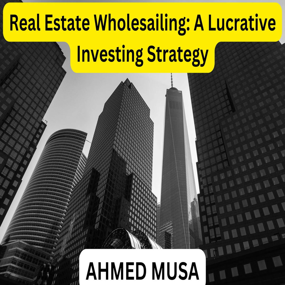 Real Estate Wholesaling: A Lucrative Investing Strategy