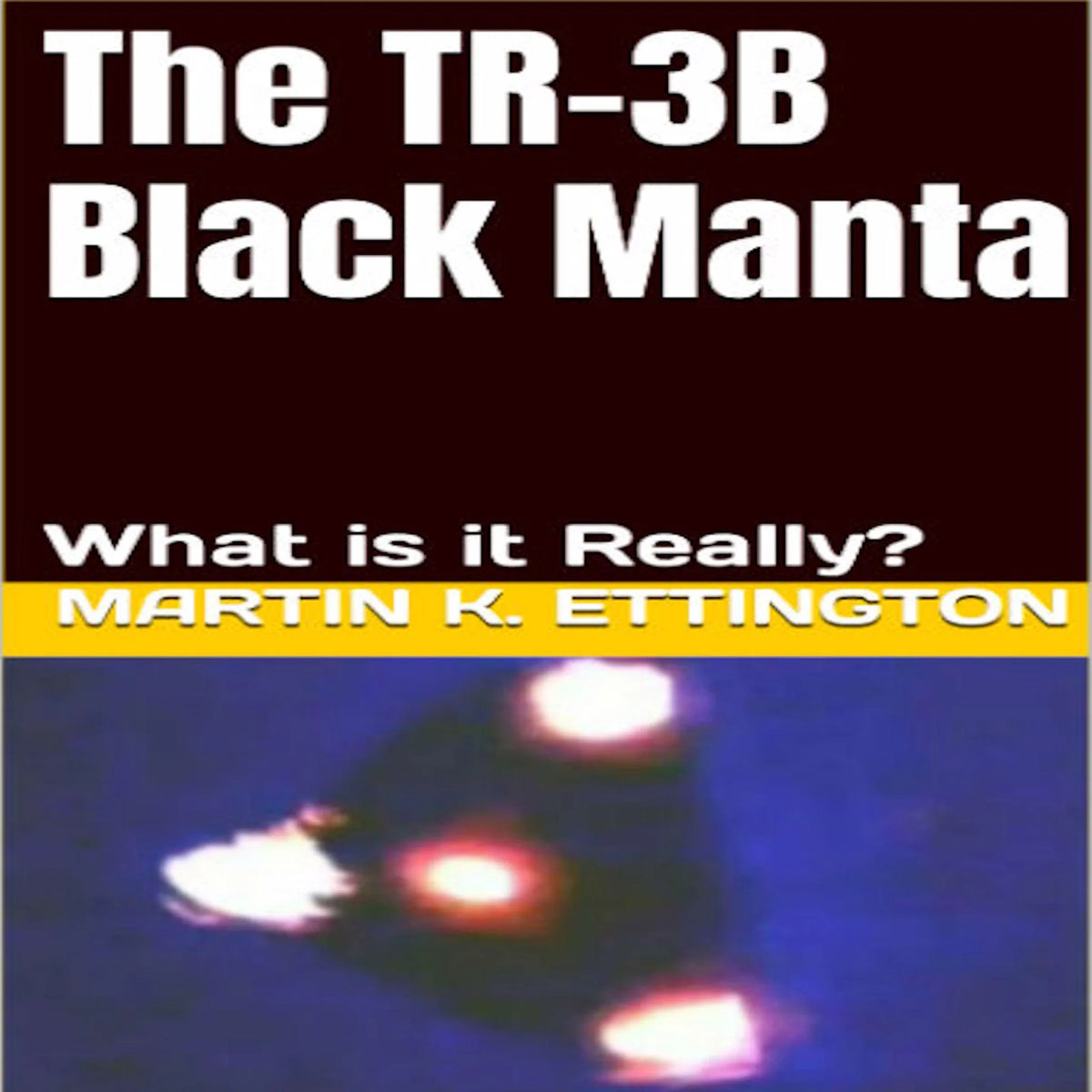 The TR-3B Black Manta