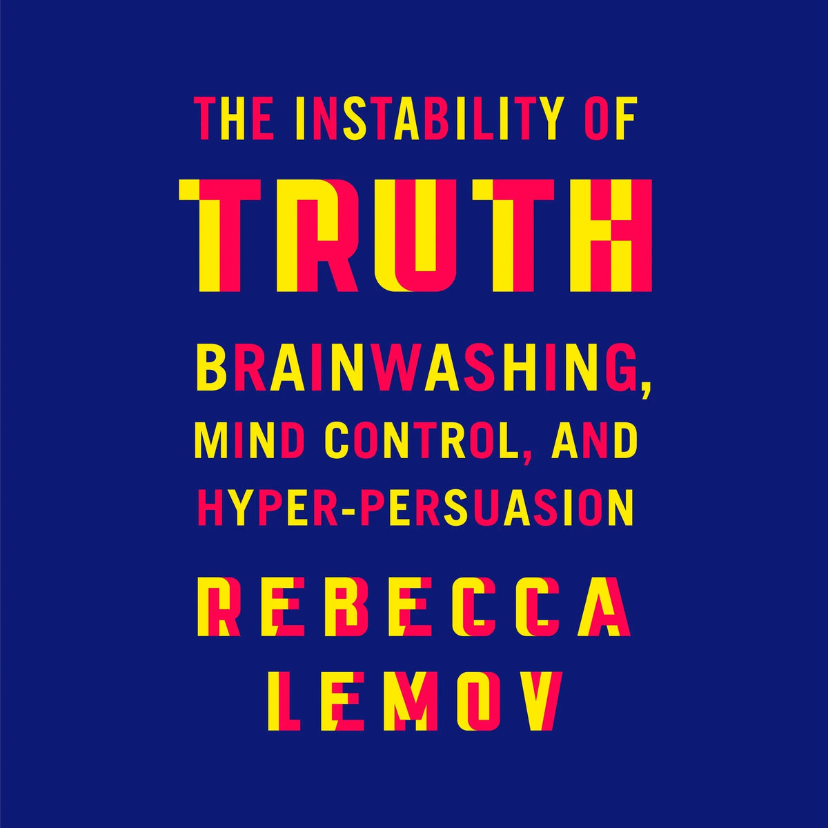 The Instability of Truth
