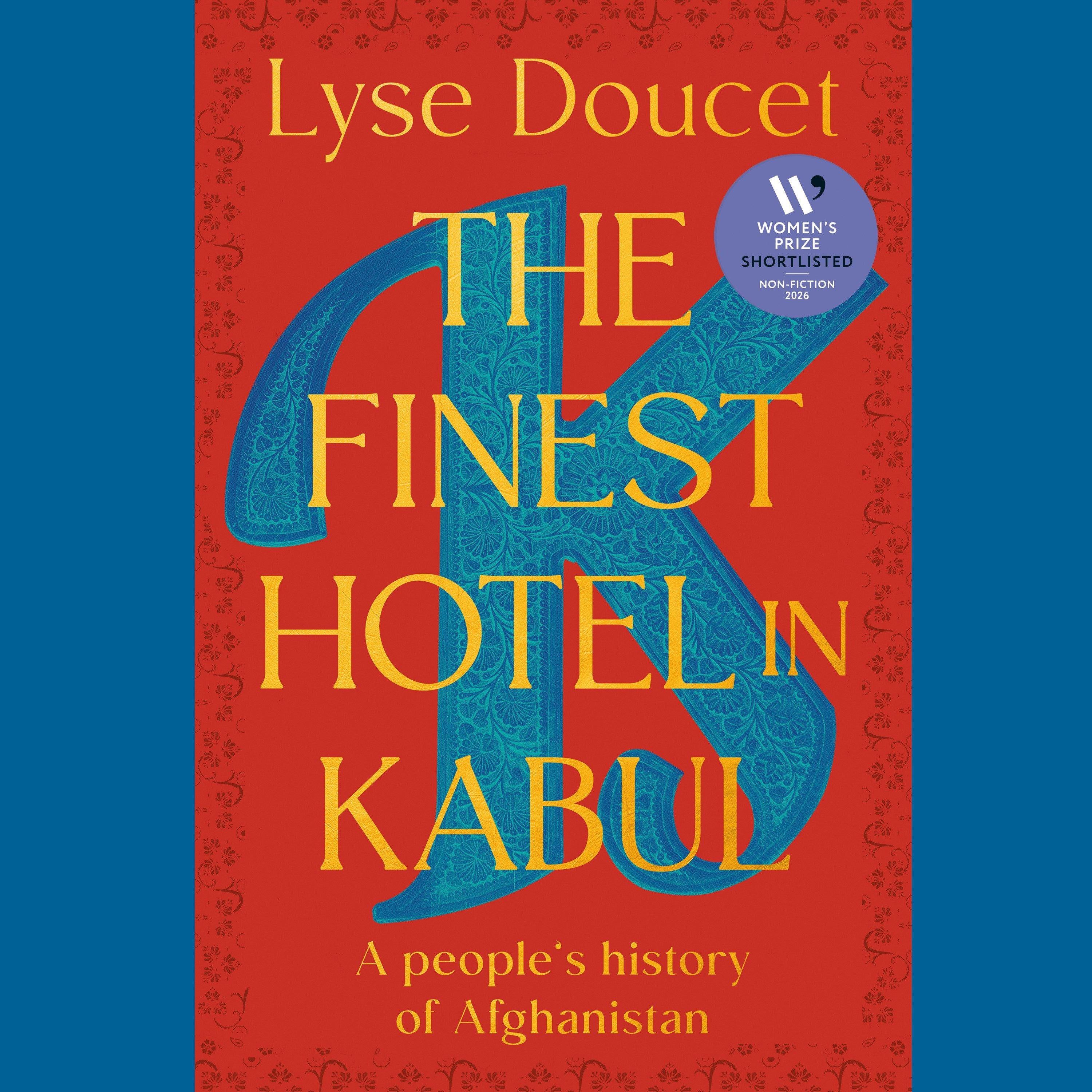 The Finest Hotel in Kabul