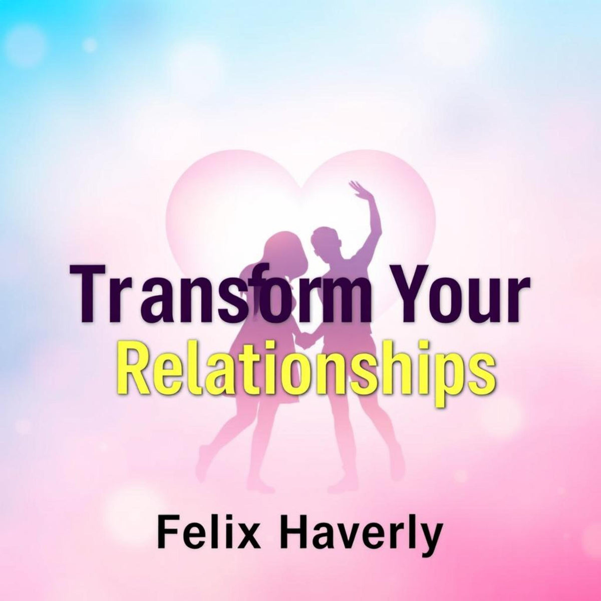 Transform Your Relationships: The Game-Changing Secret to Lasting Connections