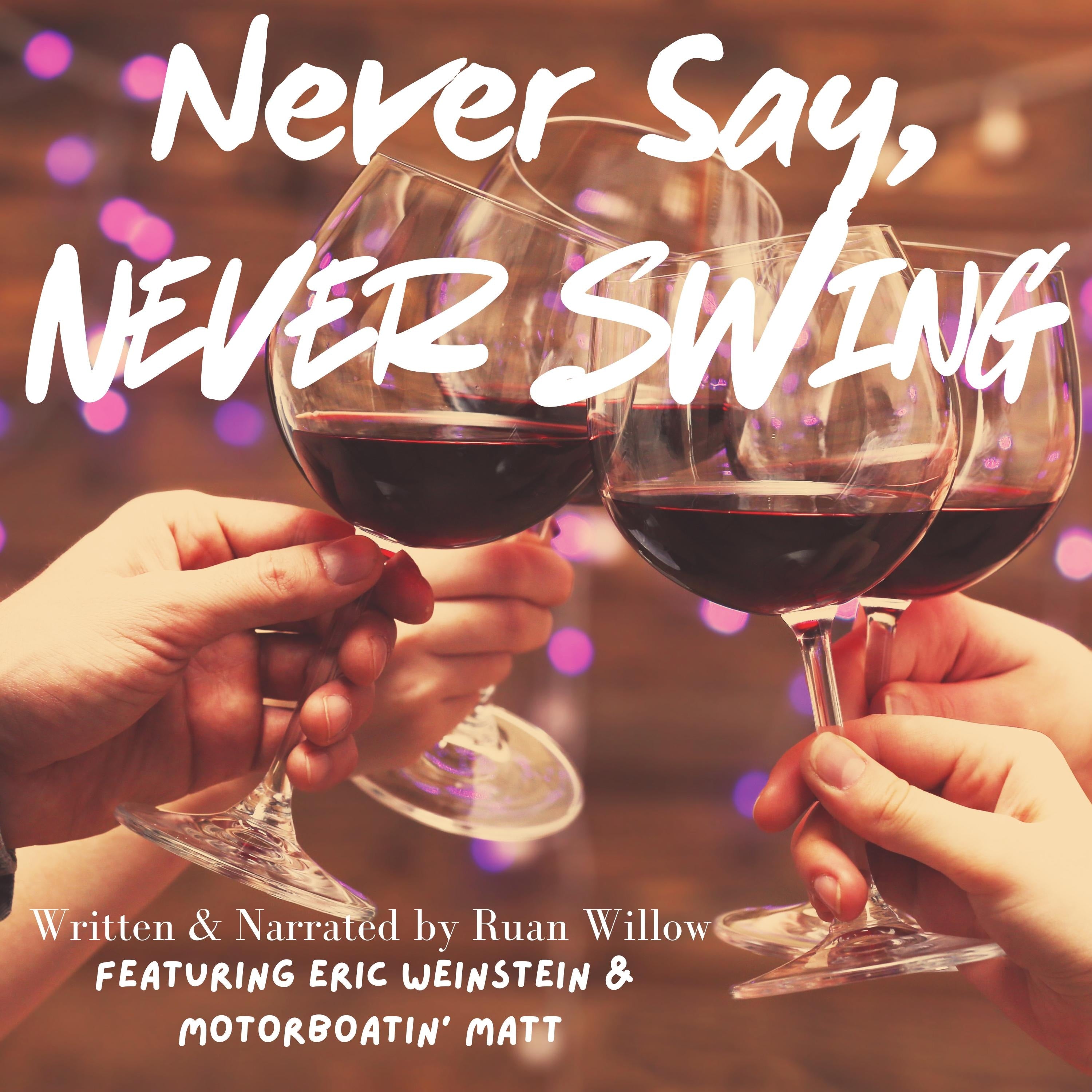 Never Say, Never Swing