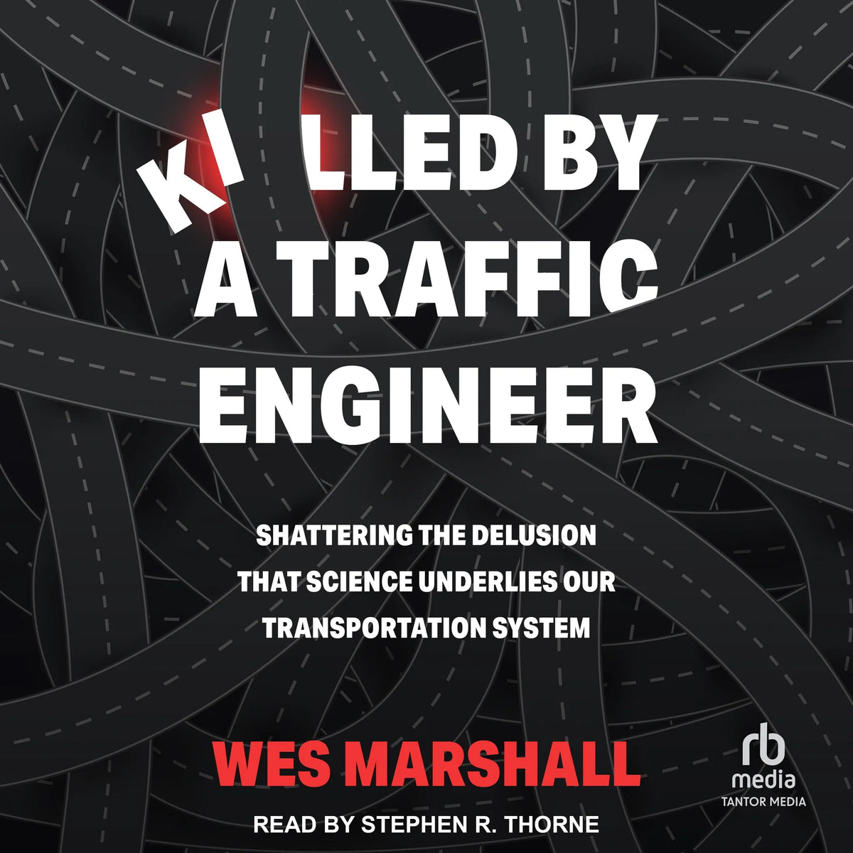 Killed by a Traffic Engineer