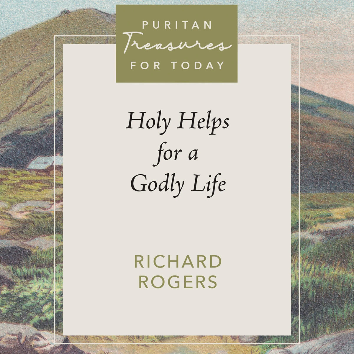 Holy Helps for a Godly Life
