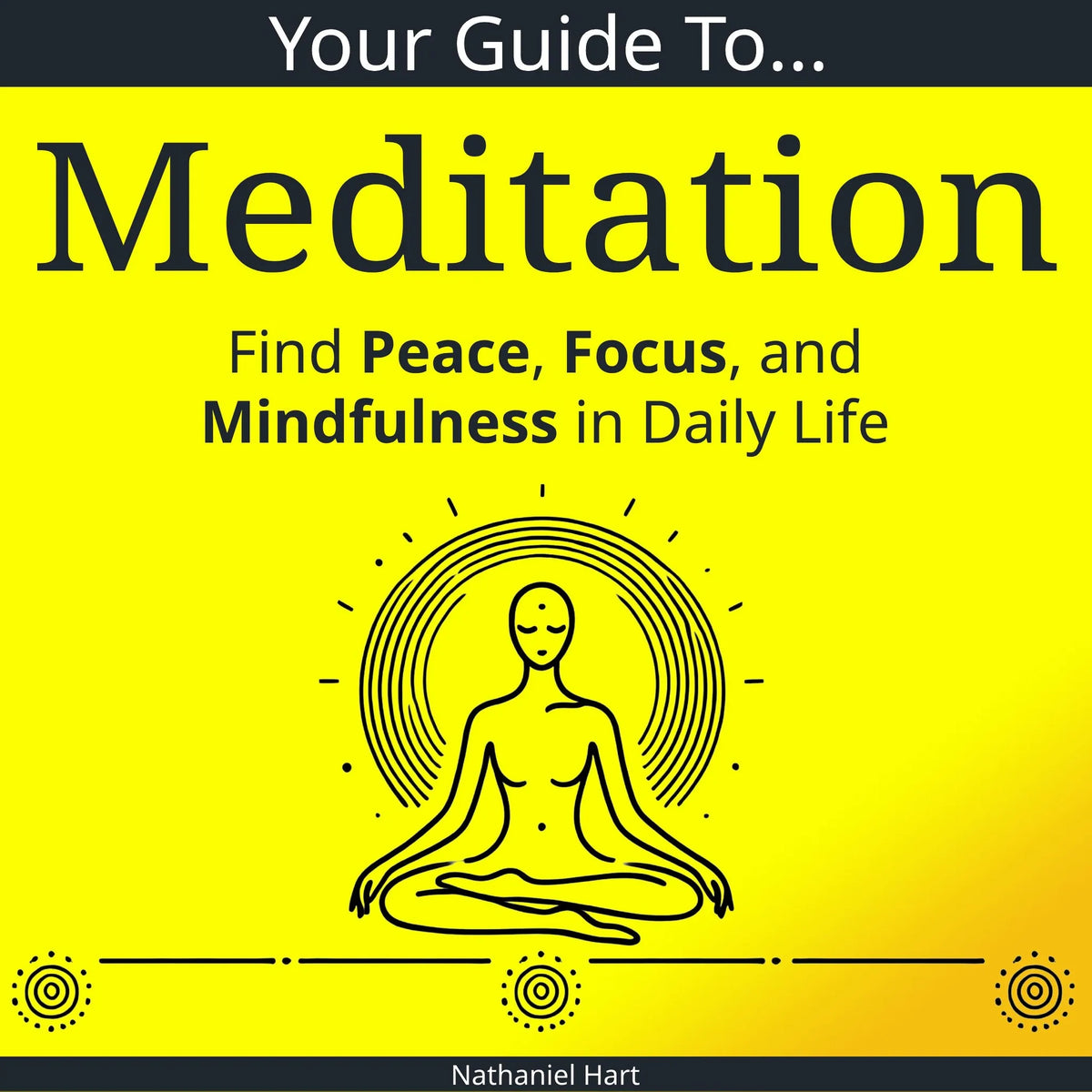 Your Guide to Meditation